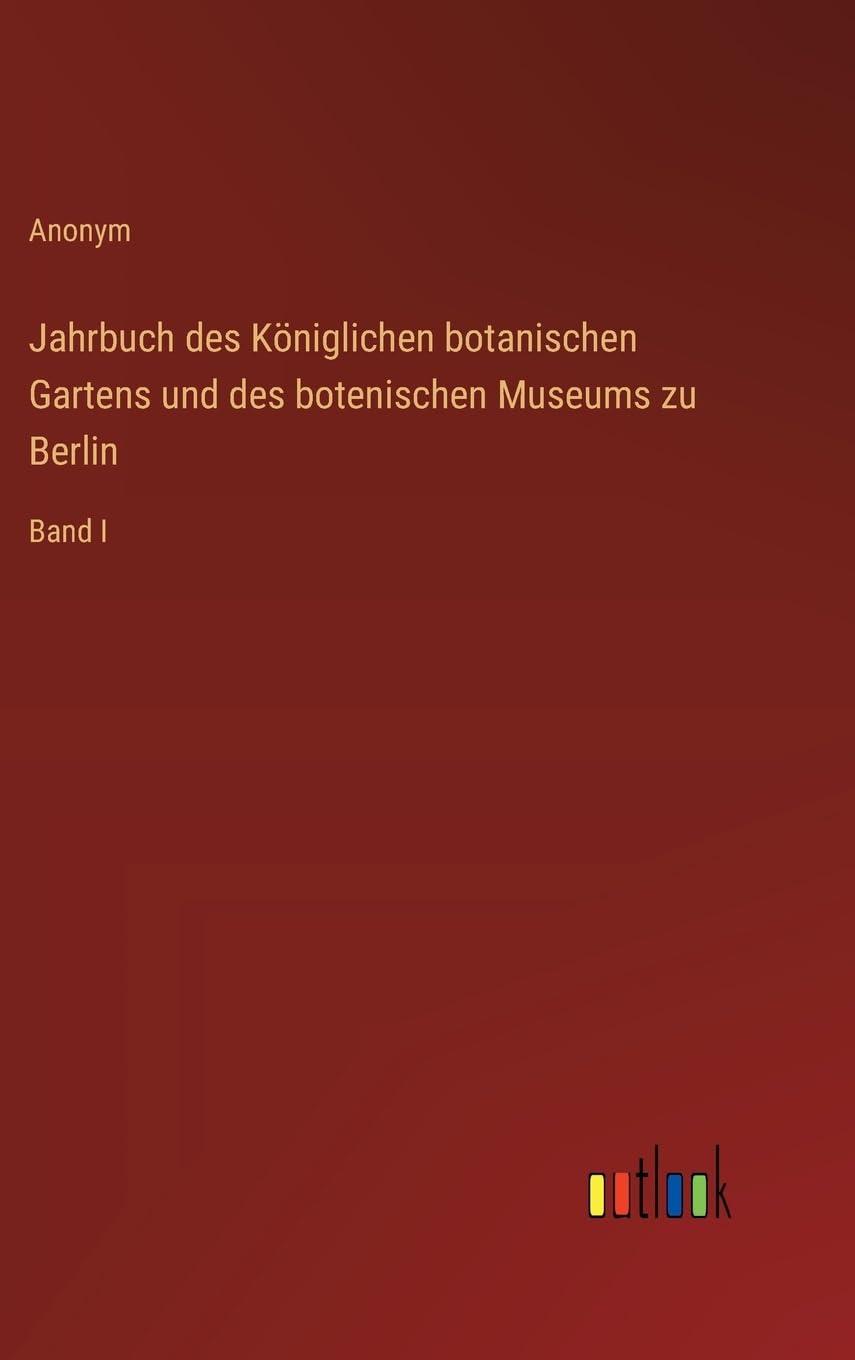 Jahrbuch des Königlichen botanischen Gartens und des botenischen Museums zu Berlin Contemporary literature