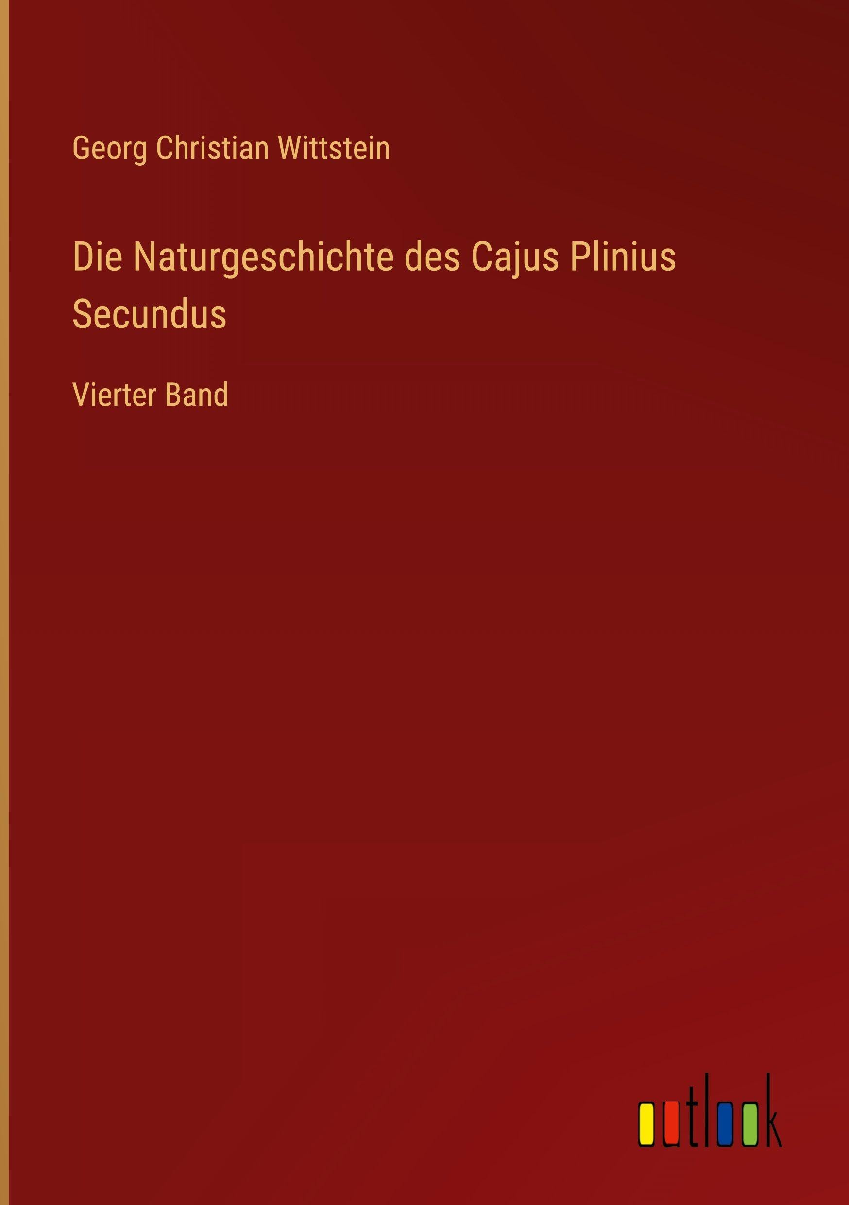 Die Naturgeschichte des Cajus Plinius Secundus Contemporary literature