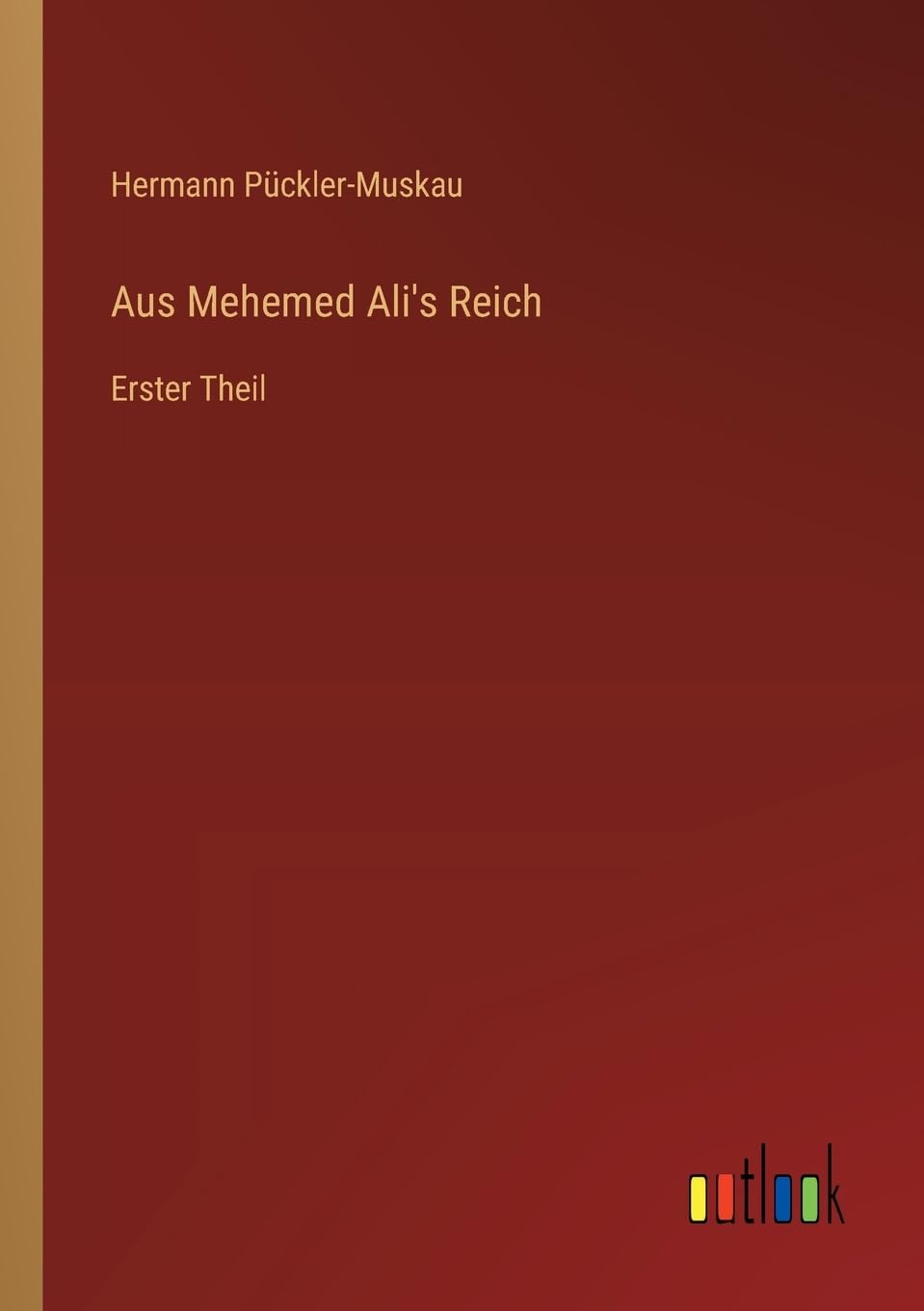 Aus Mehemed Ali's Reich Contemporary literature