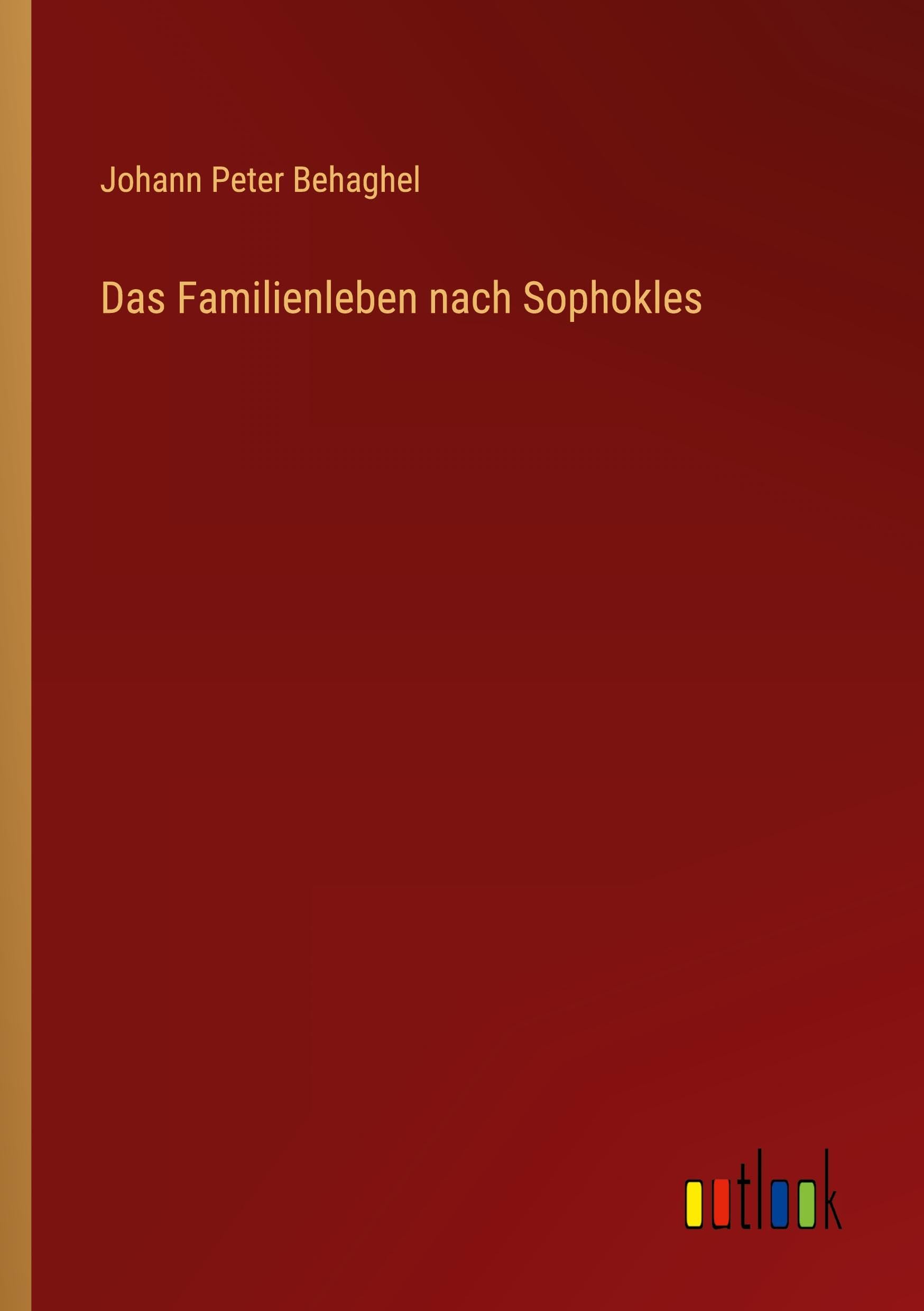 Das Familienleben nach Sophokles Contemporary literature