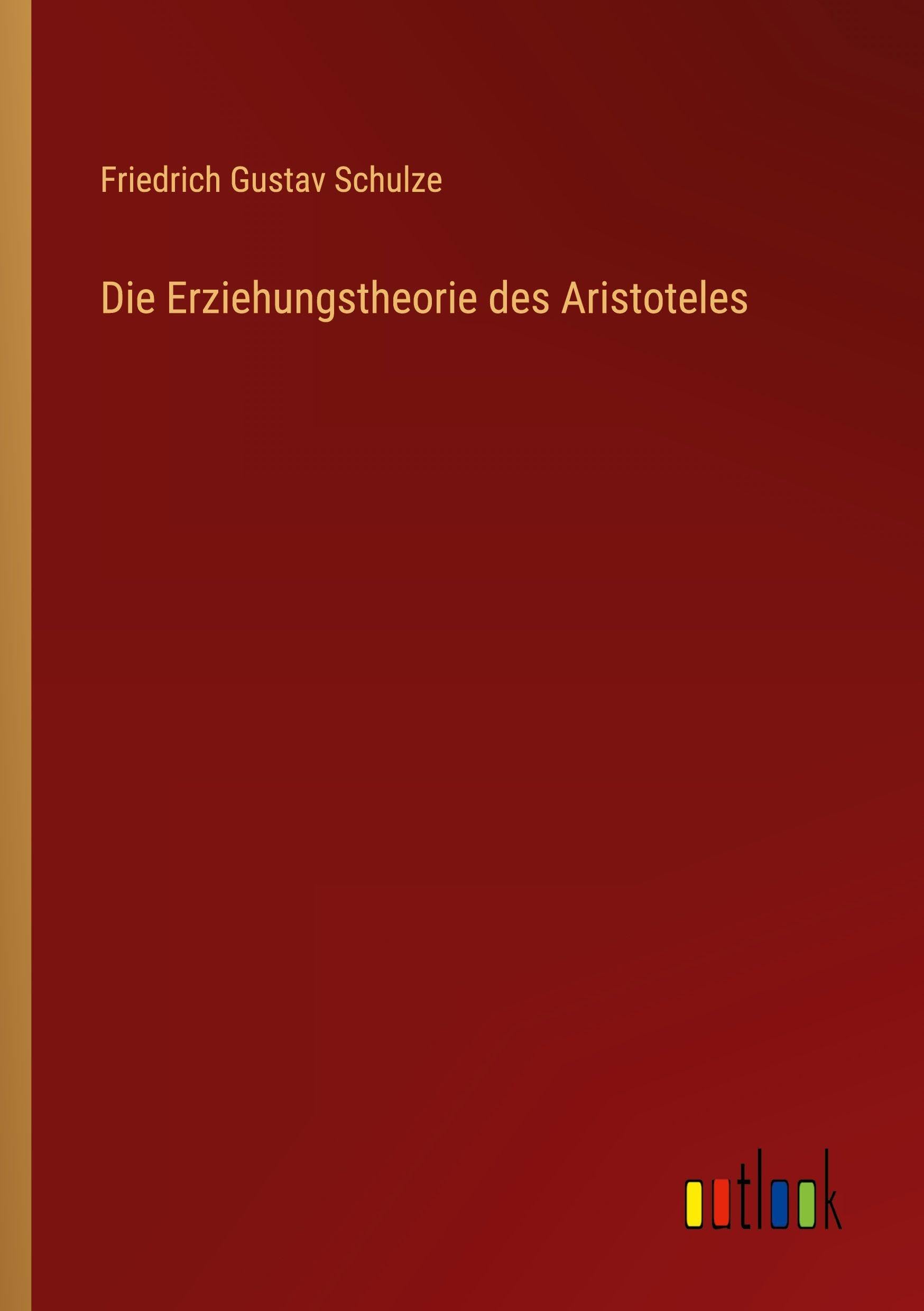 Die Erziehungstheorie des Aristoteles Contemporary literature