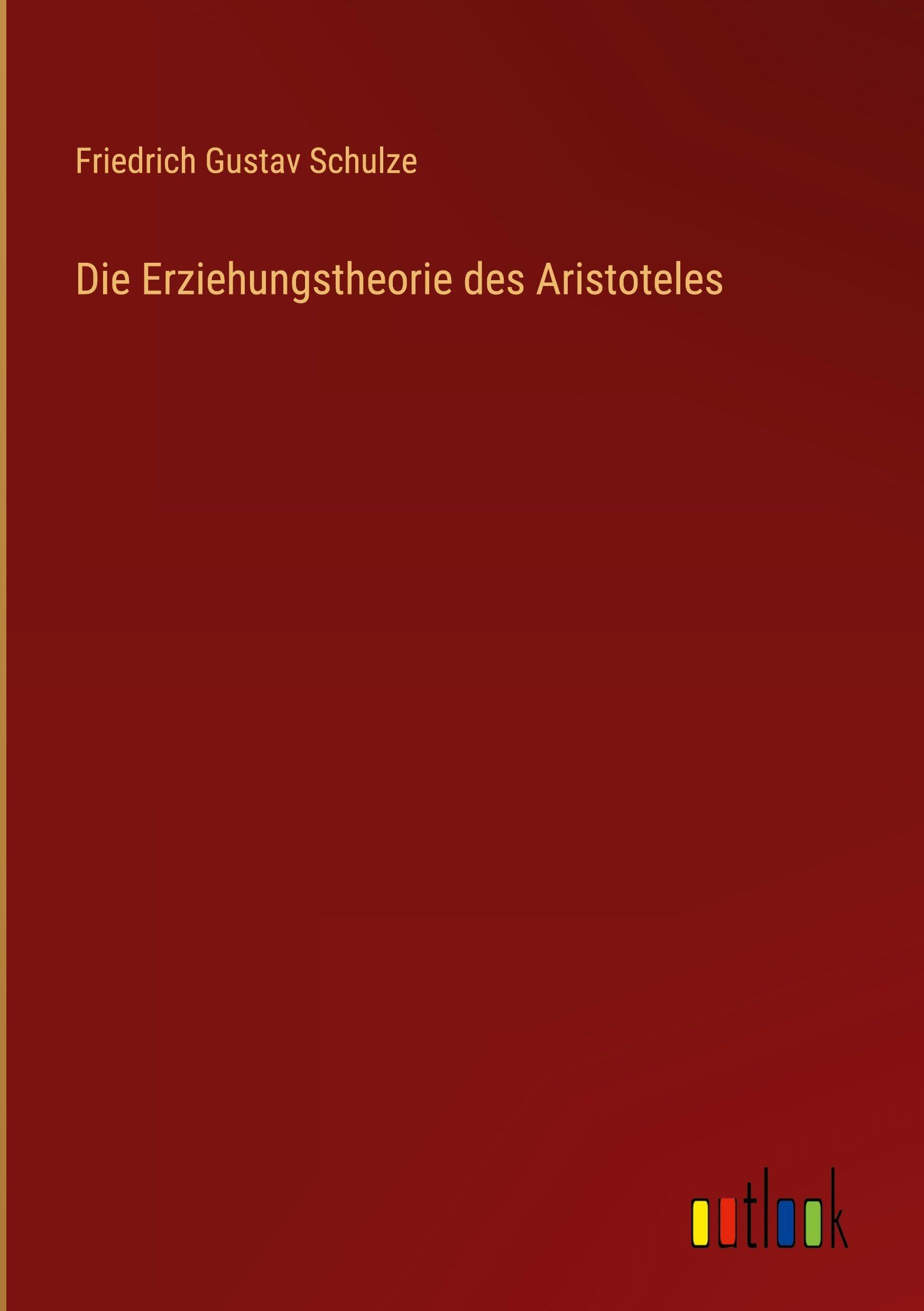 Die Erziehungstheorie des Aristoteles Contemporary literature
