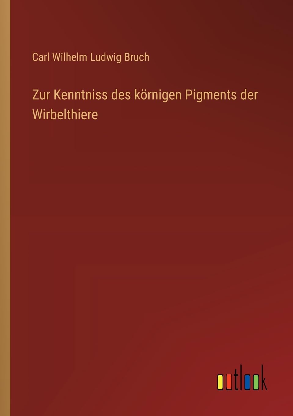 Zur Kenntniss des körnigen Pigments der Wirbelthiere Contemporary literature