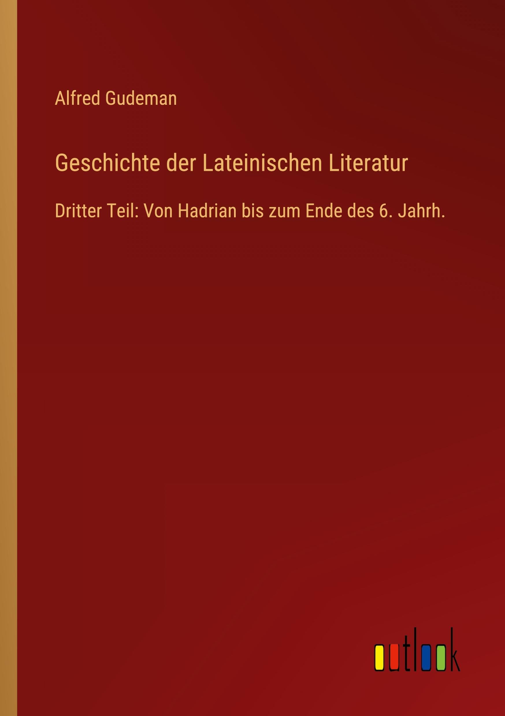 Geschichte der Lateinischen Literatur Classics