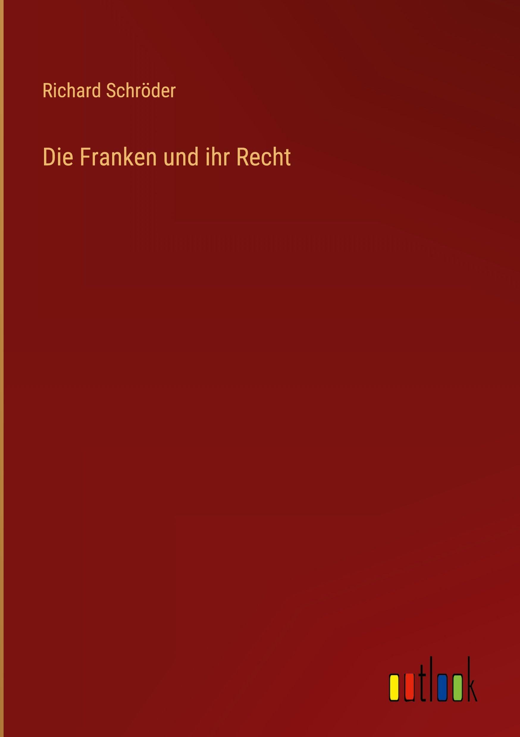 Die Franken und ihr Recht Classics