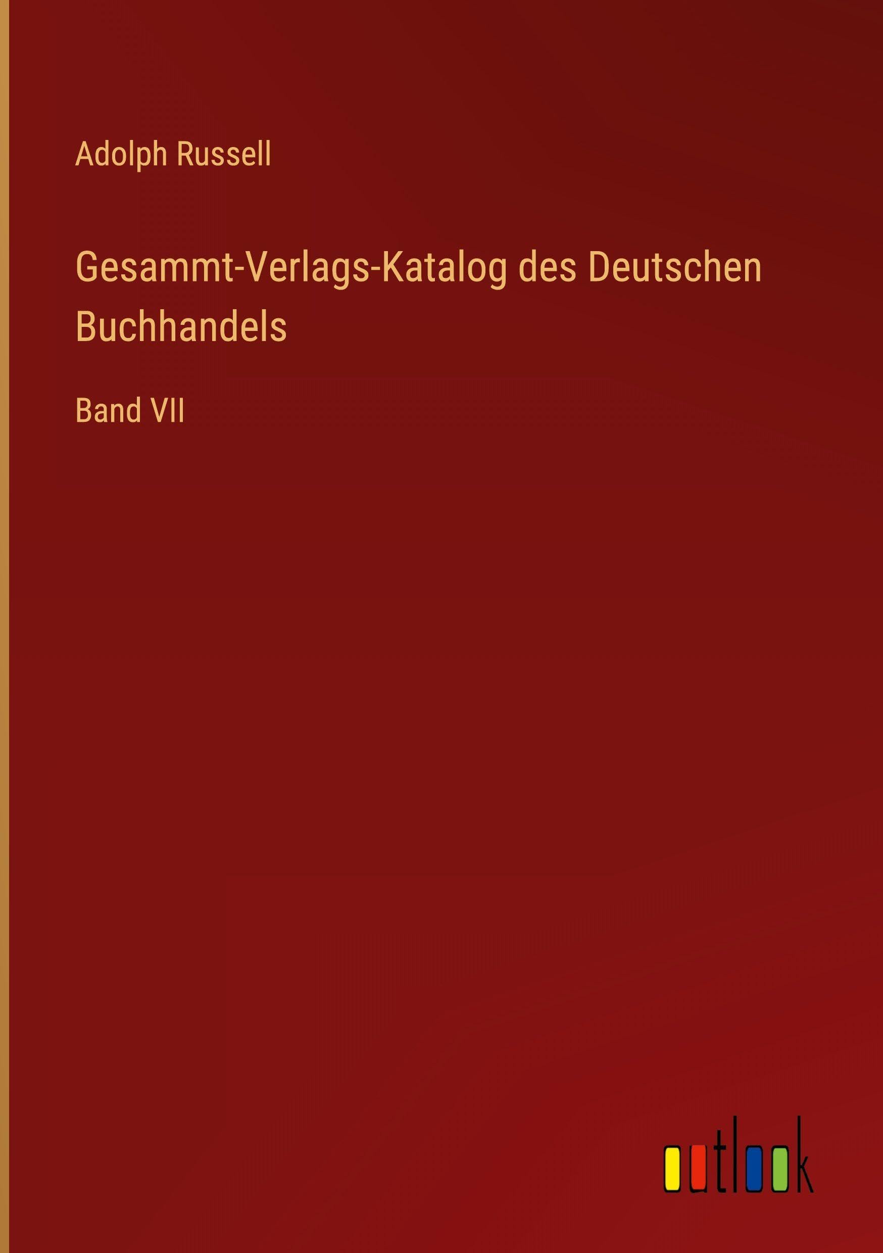Gesammt-Verlags-Katalog des Deutschen Buchhandels Classics