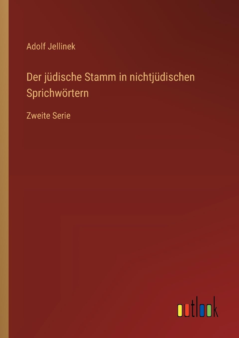 Der jüdische Stamm in nichtjüdischen Sprichwörtern Classics