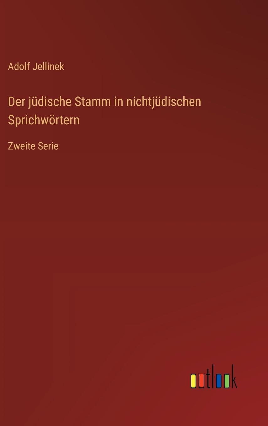 Der jüdische Stamm in nichtjüdischen Sprichwörtern Classics