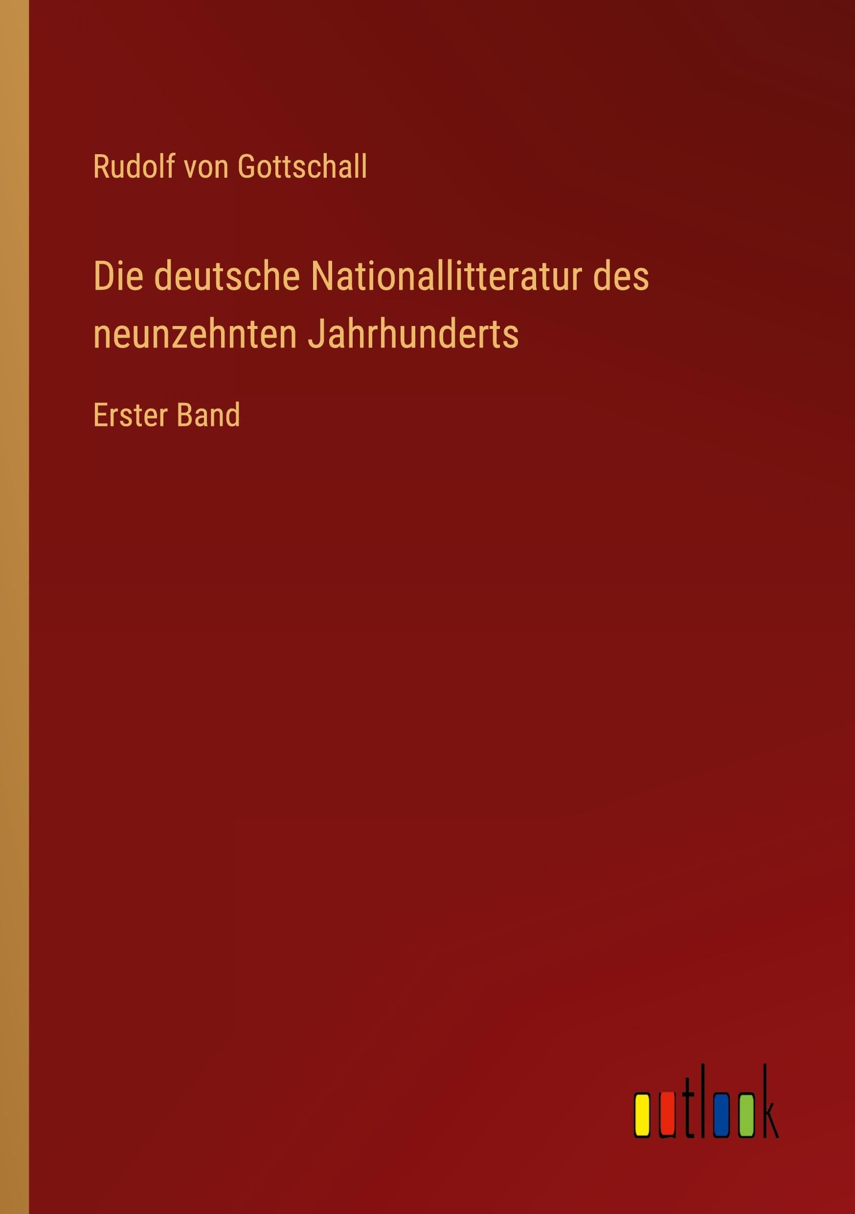 Die deutsche Nationallitteratur des neunzehnten Jahrhunderts Classics