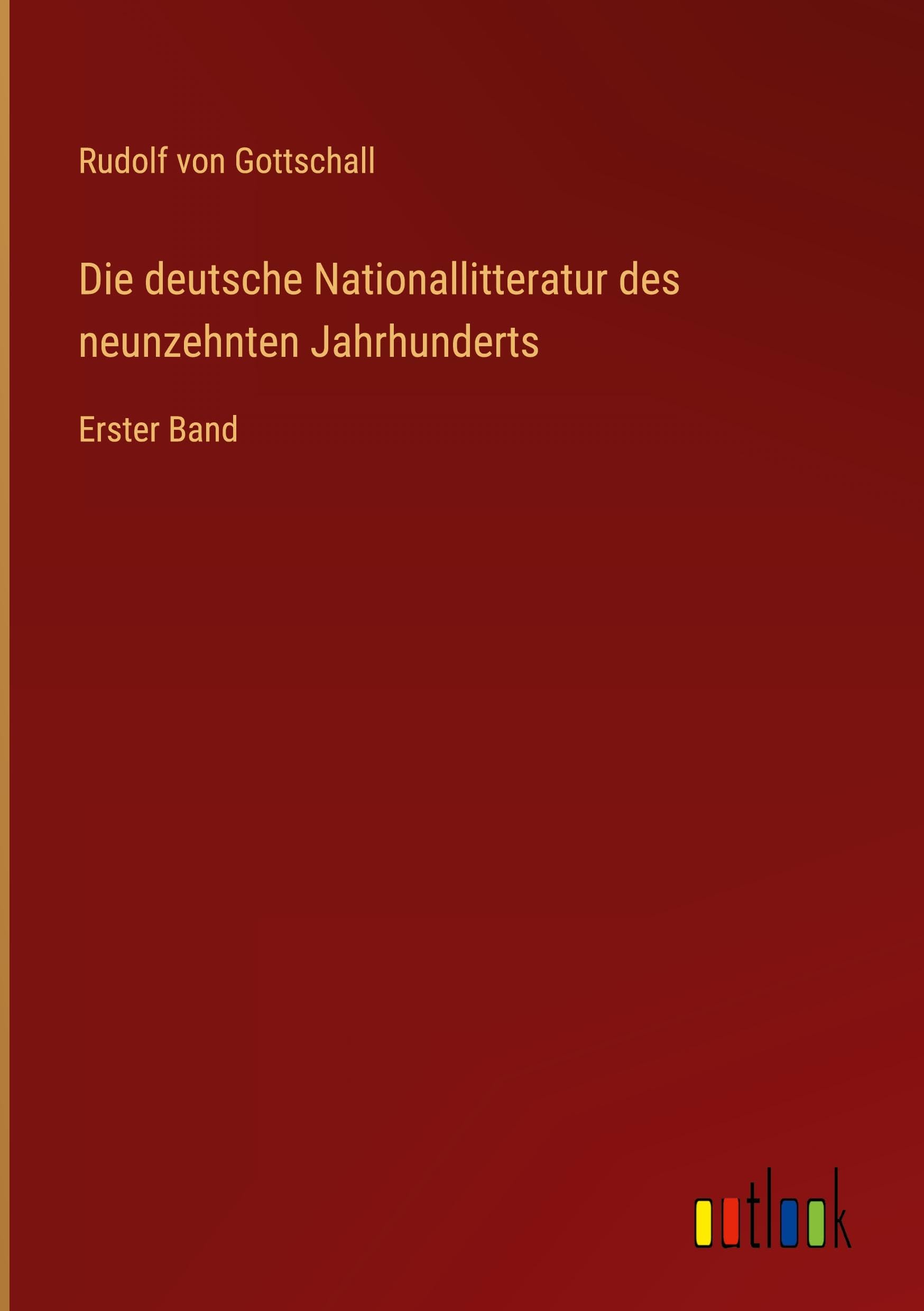 Die deutsche Nationallitteratur des neunzehnten Jahrhunderts Classics