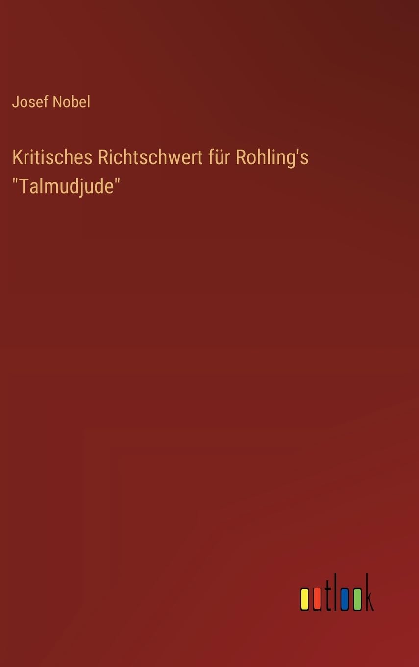 Kritisches Richtschwert für Rohling's "Talmudjude" Classics