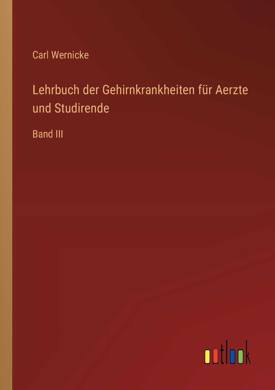 Lehrbuch der Gehirnkrankheiten für Aerzte und Studirende Classics