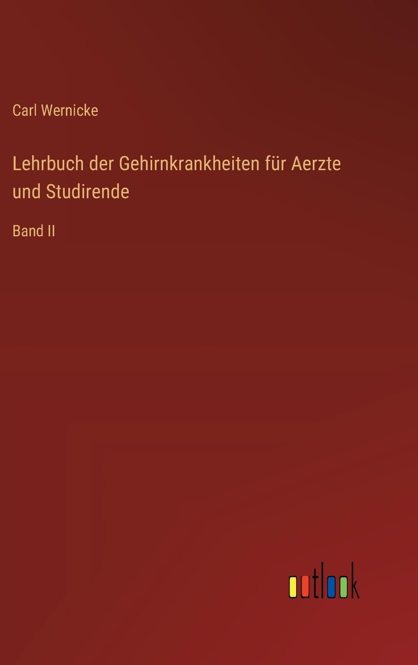 Lehrbuch der Gehirnkrankheiten für Aerzte und Studirende Classics
