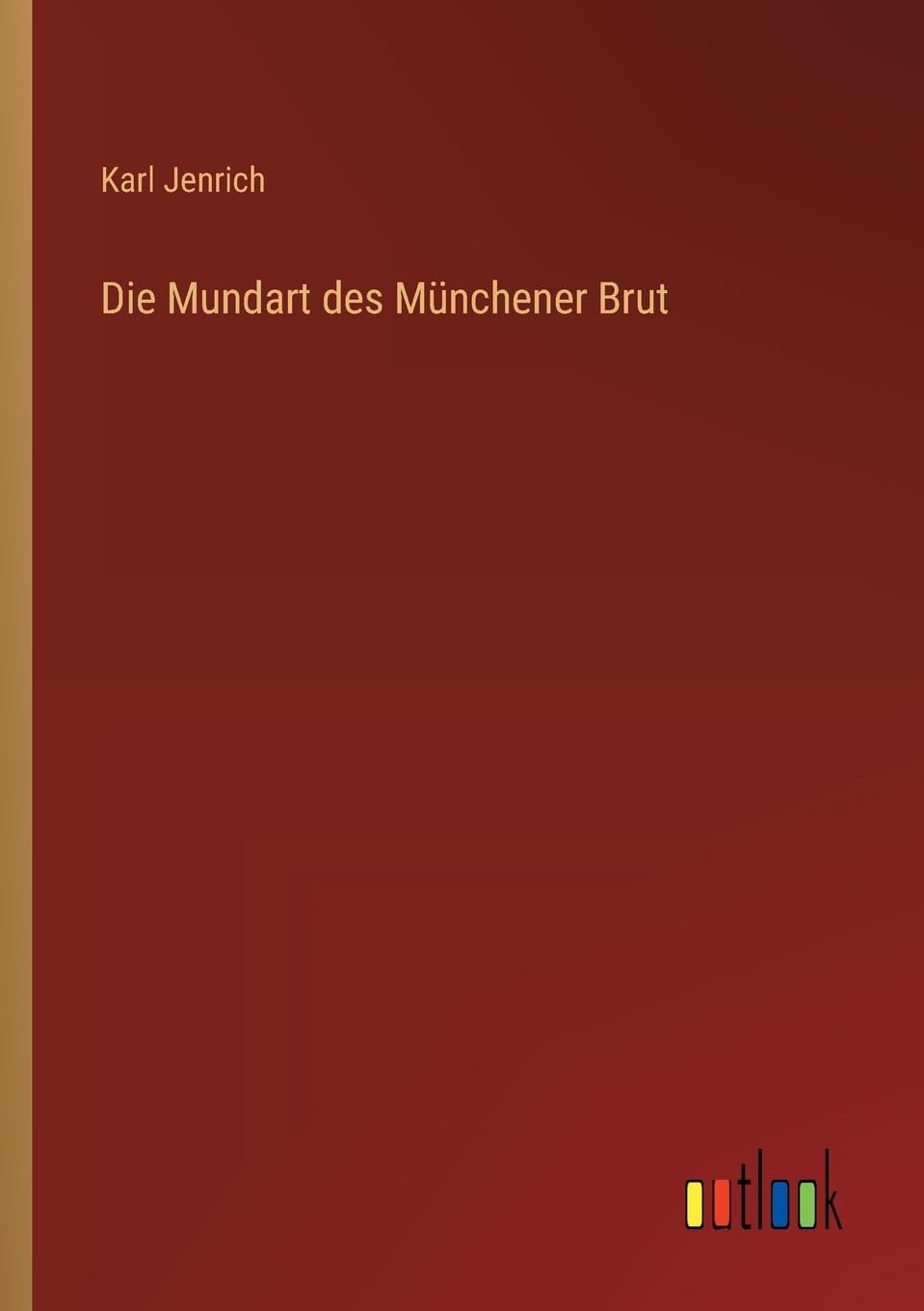 Die Mundart des Münchener Brut Classics