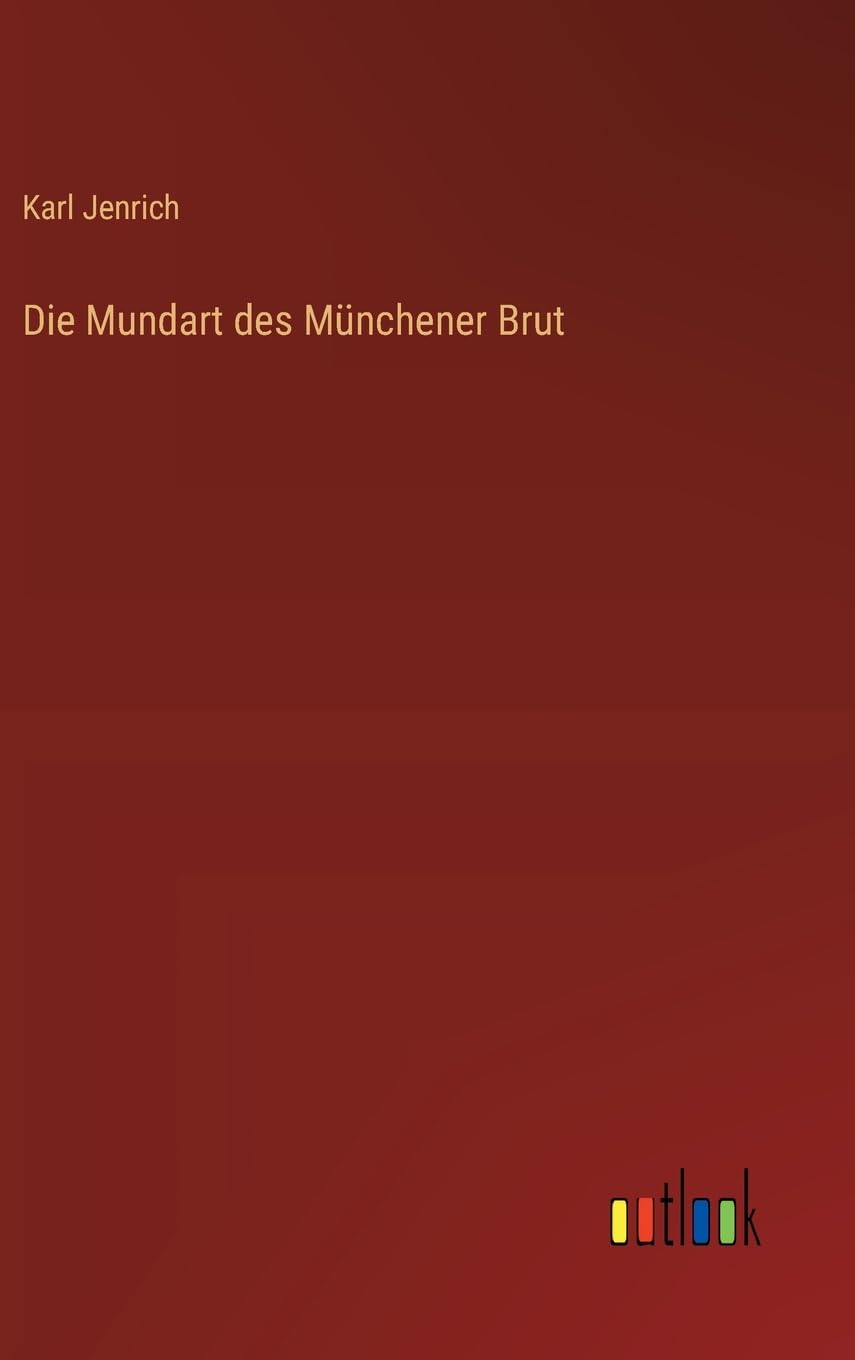 Die Mundart des Münchener Brut Classics