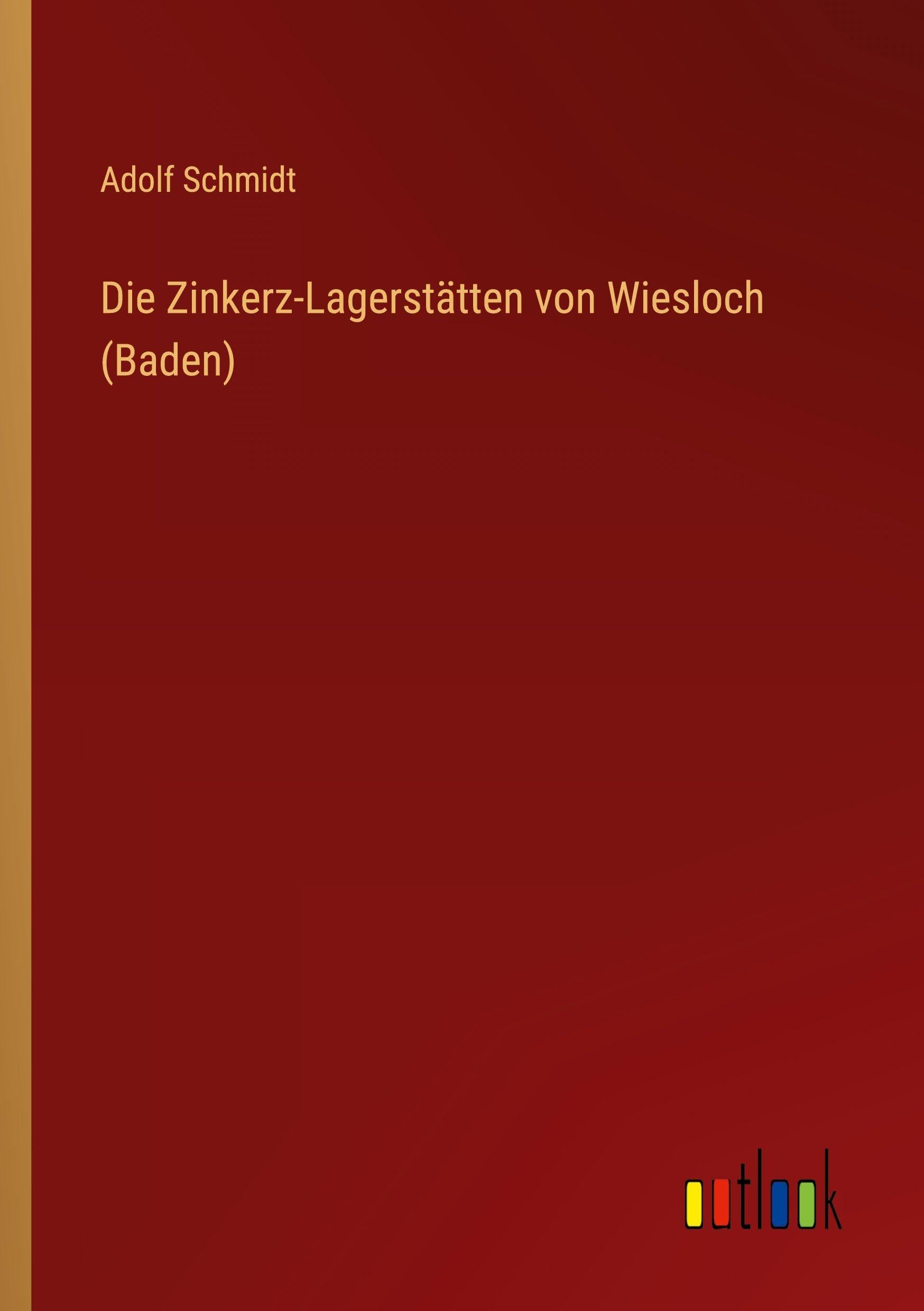 Die Zinkerz-Lagerstätten von Wiesloch (Baden) Contemporary literature