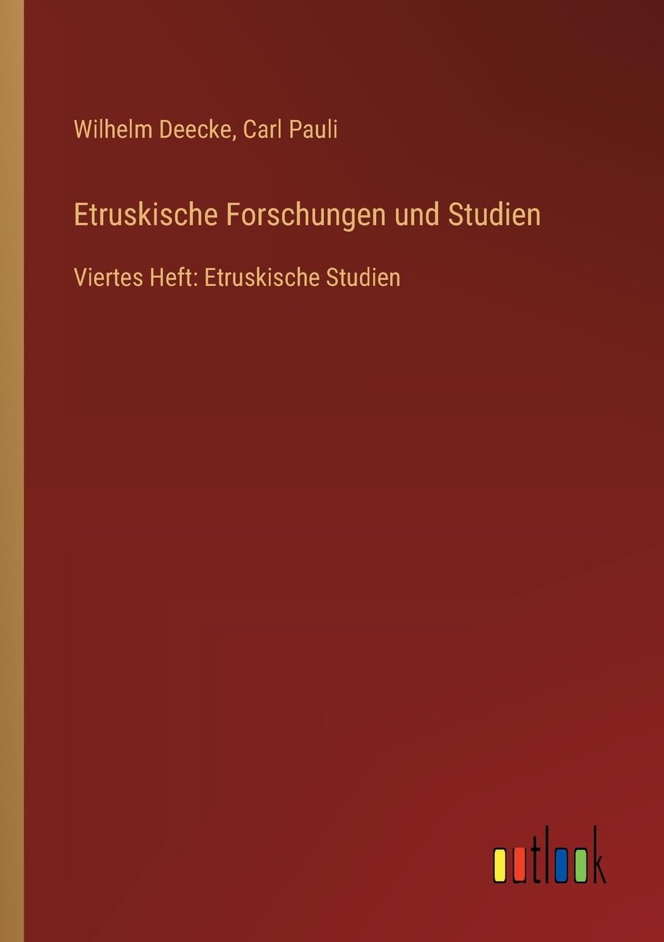 Etruskische Forschungen und Studien Classics