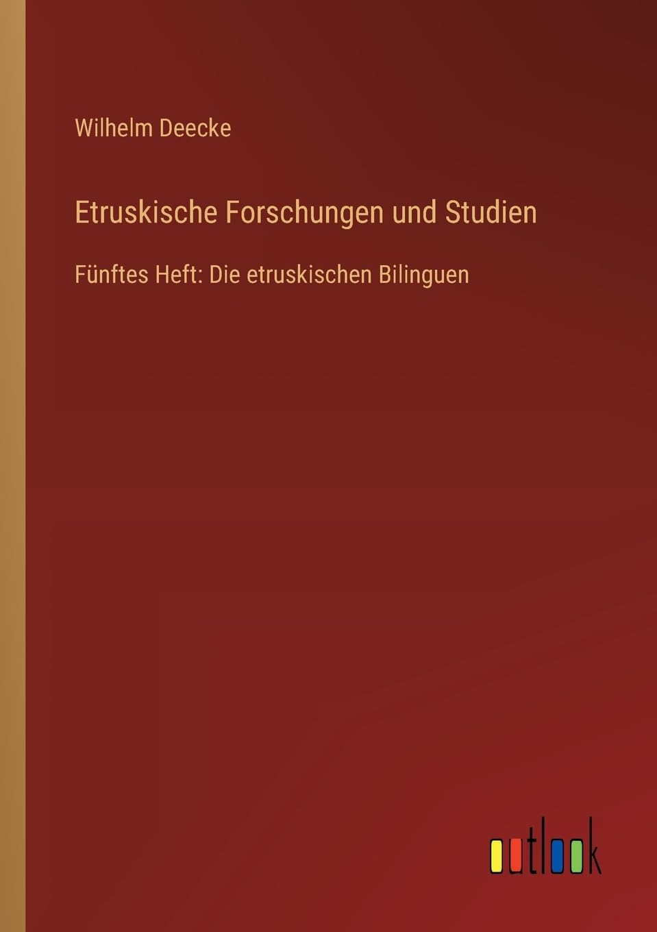 Etruskische Forschungen und Studien Classics