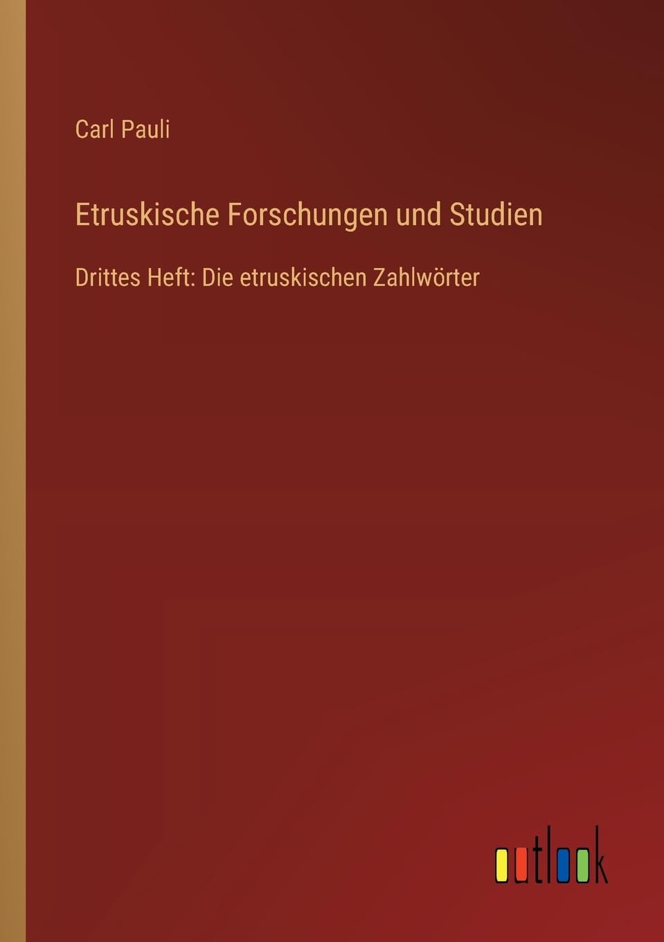 Etruskische Forschungen und Studien Classics