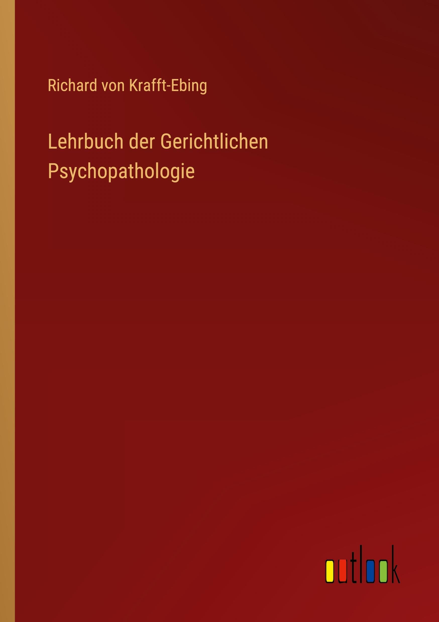 Lehrbuch der Gerichtlichen Psychopathologie Contemporary literature