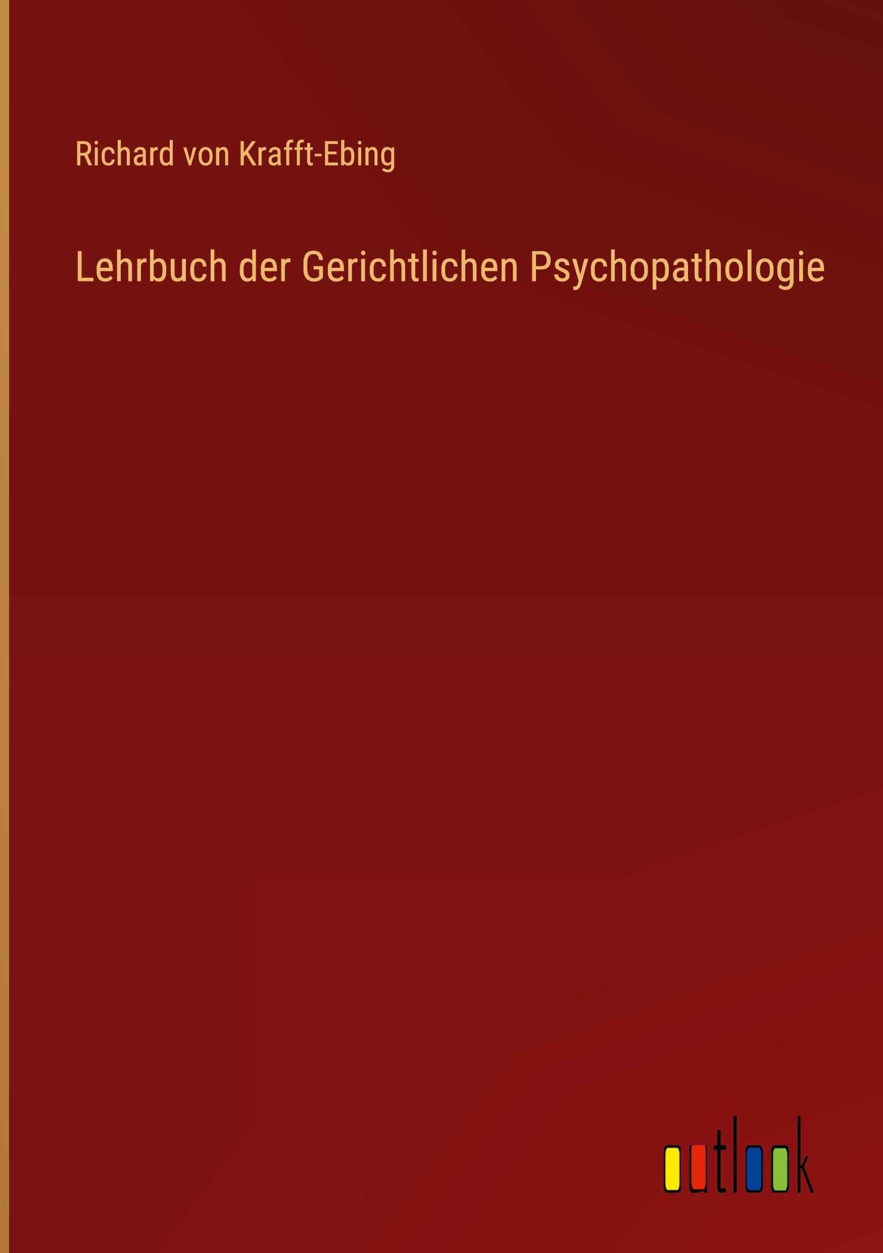 Lehrbuch der Gerichtlichen Psychopathologie Contemporary literature