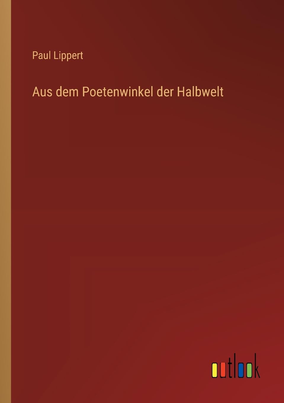 Aus dem Poetenwinkel der Halbwelt Contemporary literature