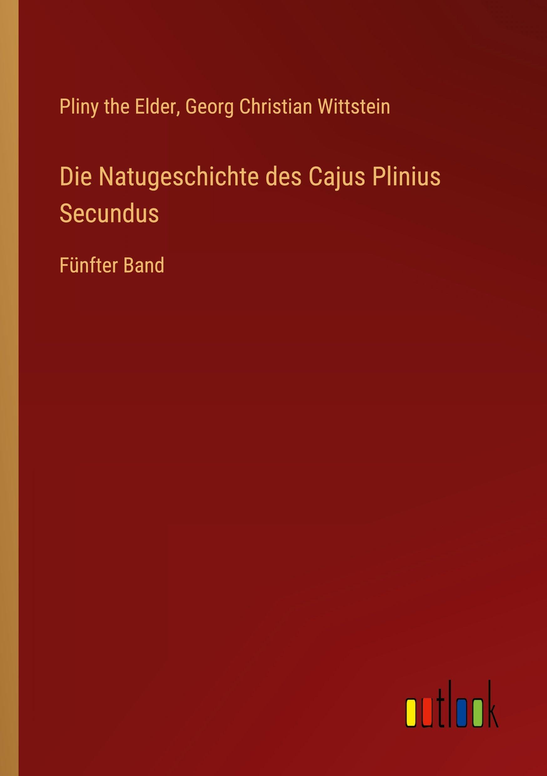 Die Natugeschichte des Cajus Plinius Secundus Contemporary literature