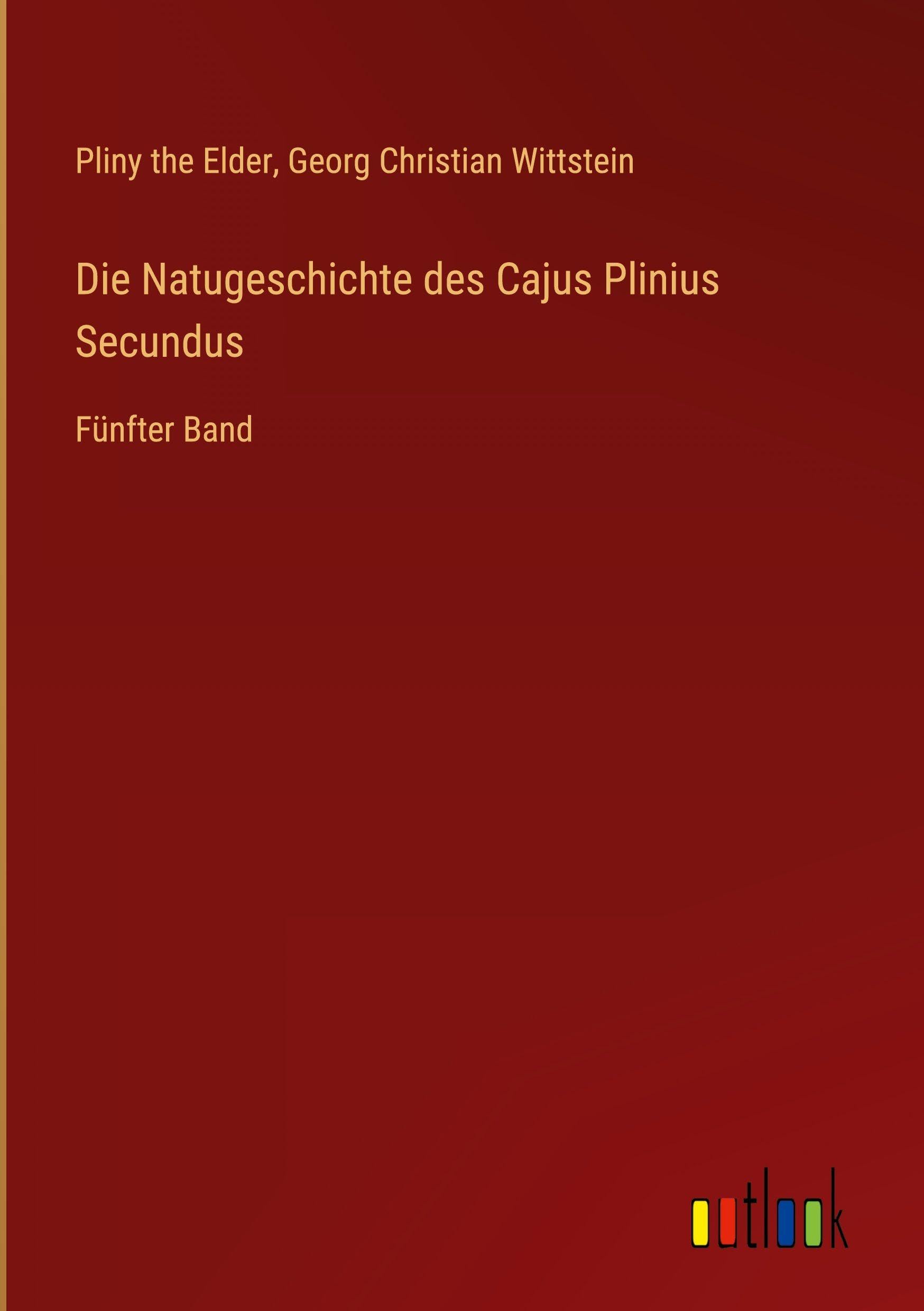 Die Natugeschichte des Cajus Plinius Secundus Contemporary literature