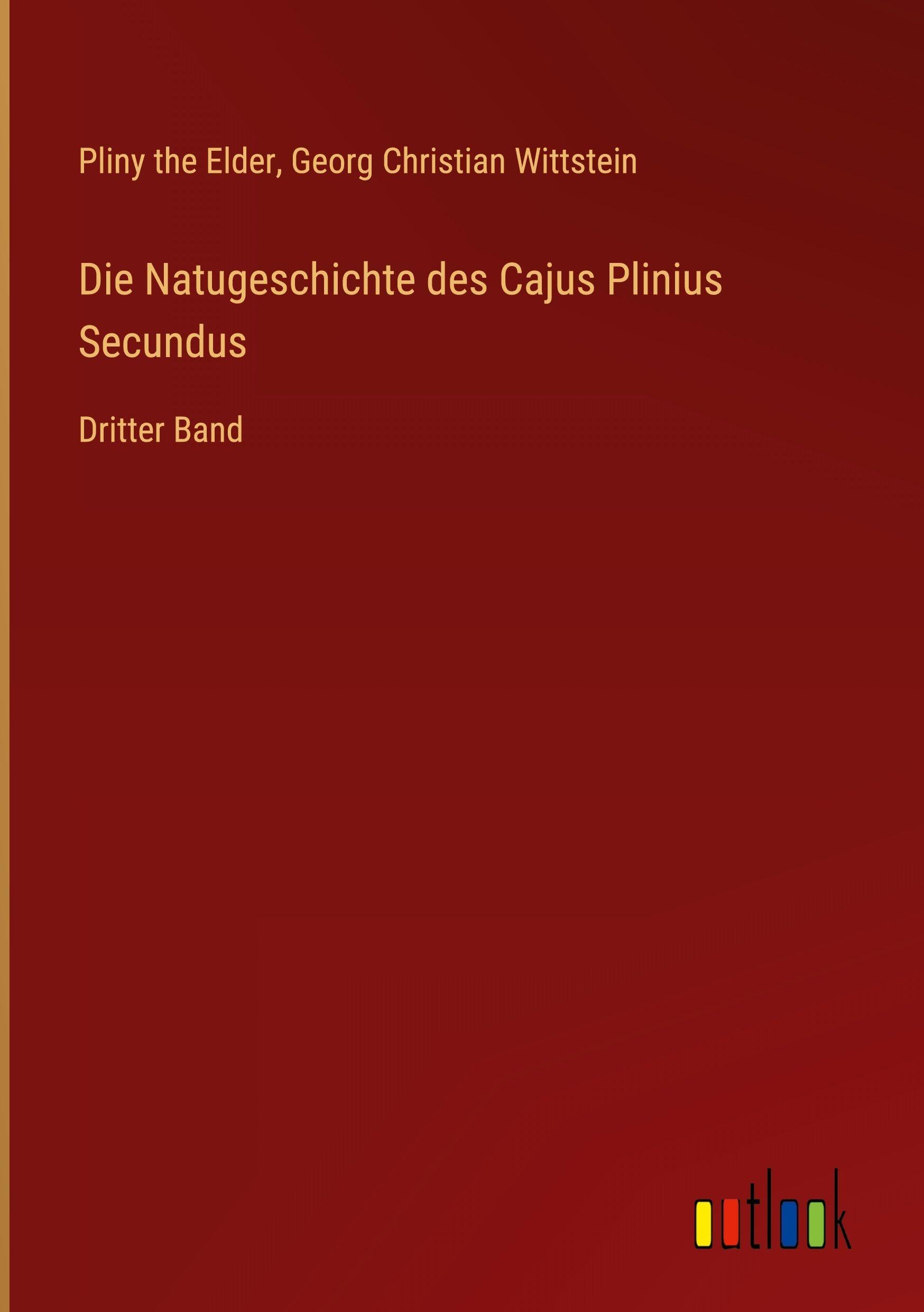 Die Natugeschichte des Cajus Plinius Secundus Contemporary literature