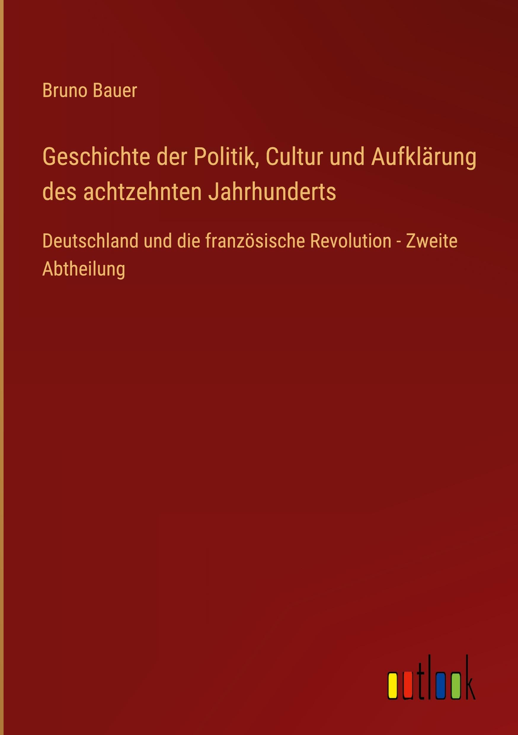 Geschichte der Politik, Cultur und Aufklärung des achtzehnten Jahrhunderts Contemporary literature