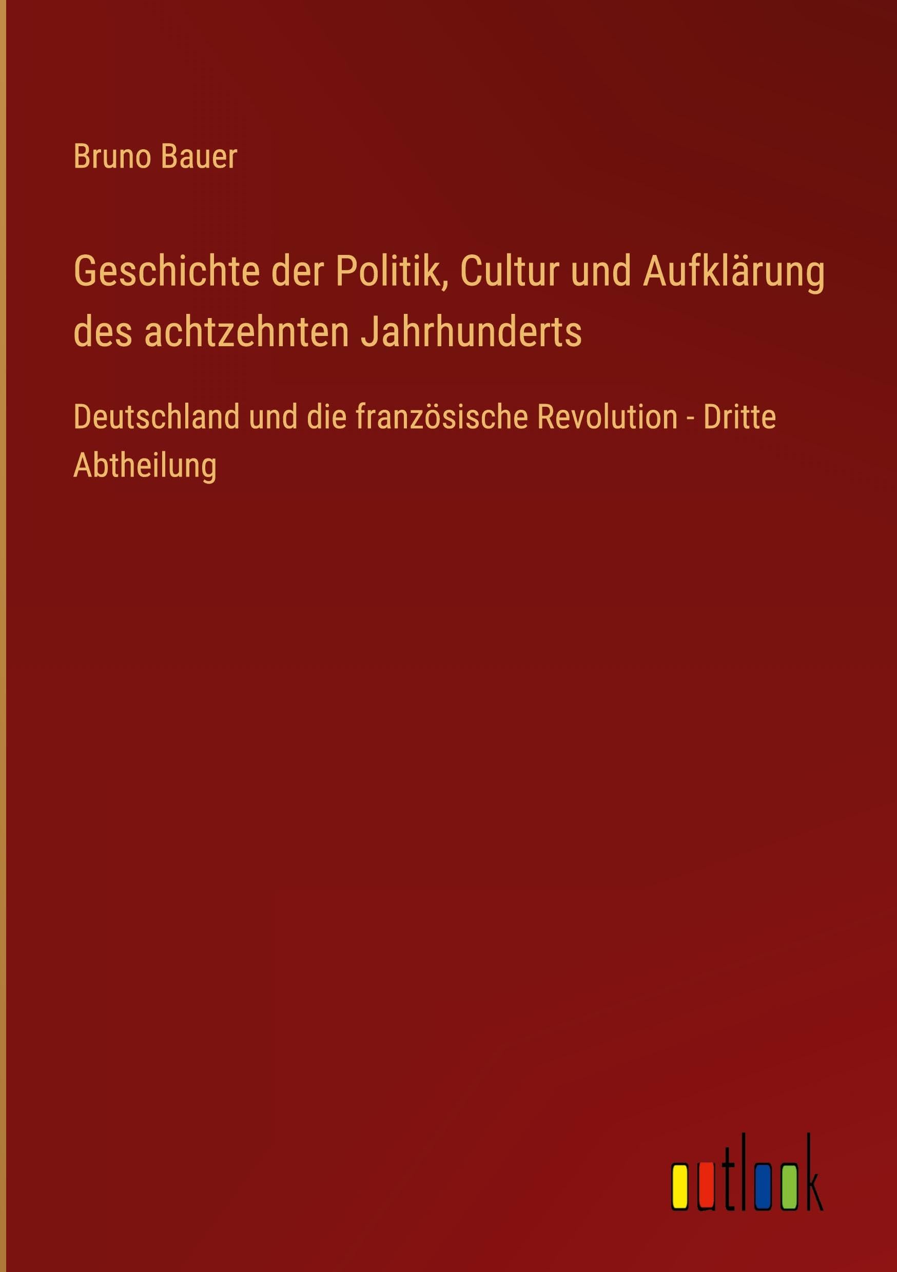 Geschichte der Politik, Cultur und Aufklärung des achtzehnten Jahrhunderts Contemporary literature