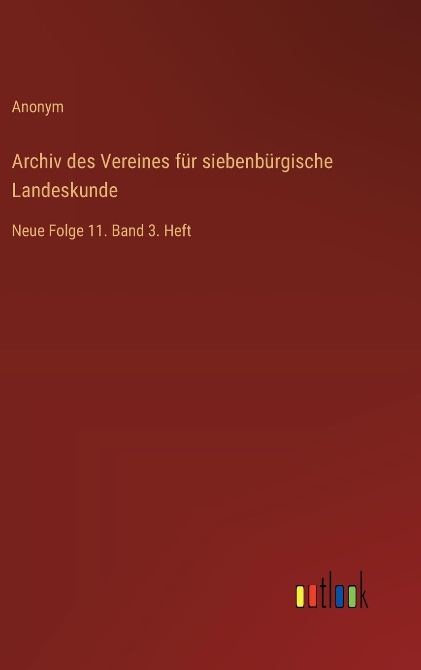 Archiv des Vereines für siebenbürgische Landeskunde Classics