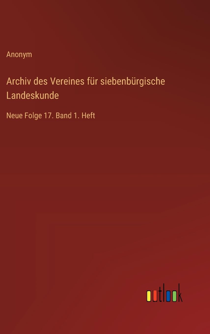 Archiv des Vereines für siebenbürgische Landeskunde Classics