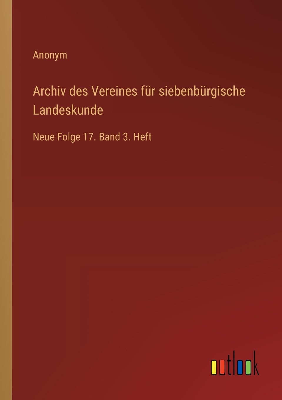Archiv des Vereines für siebenbürgische Landeskunde Contemporary literature