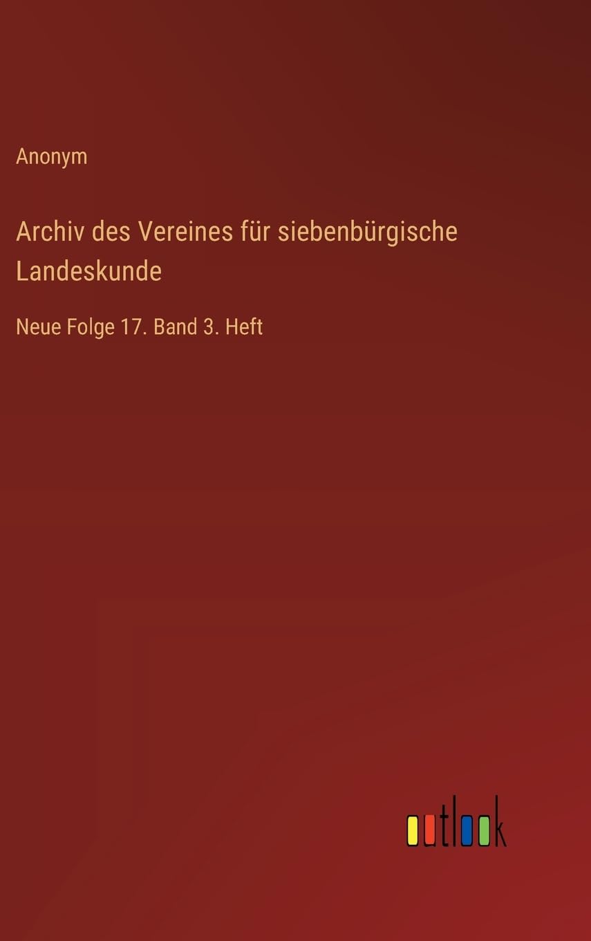 Archiv des Vereines für siebenbürgische Landeskunde Classics