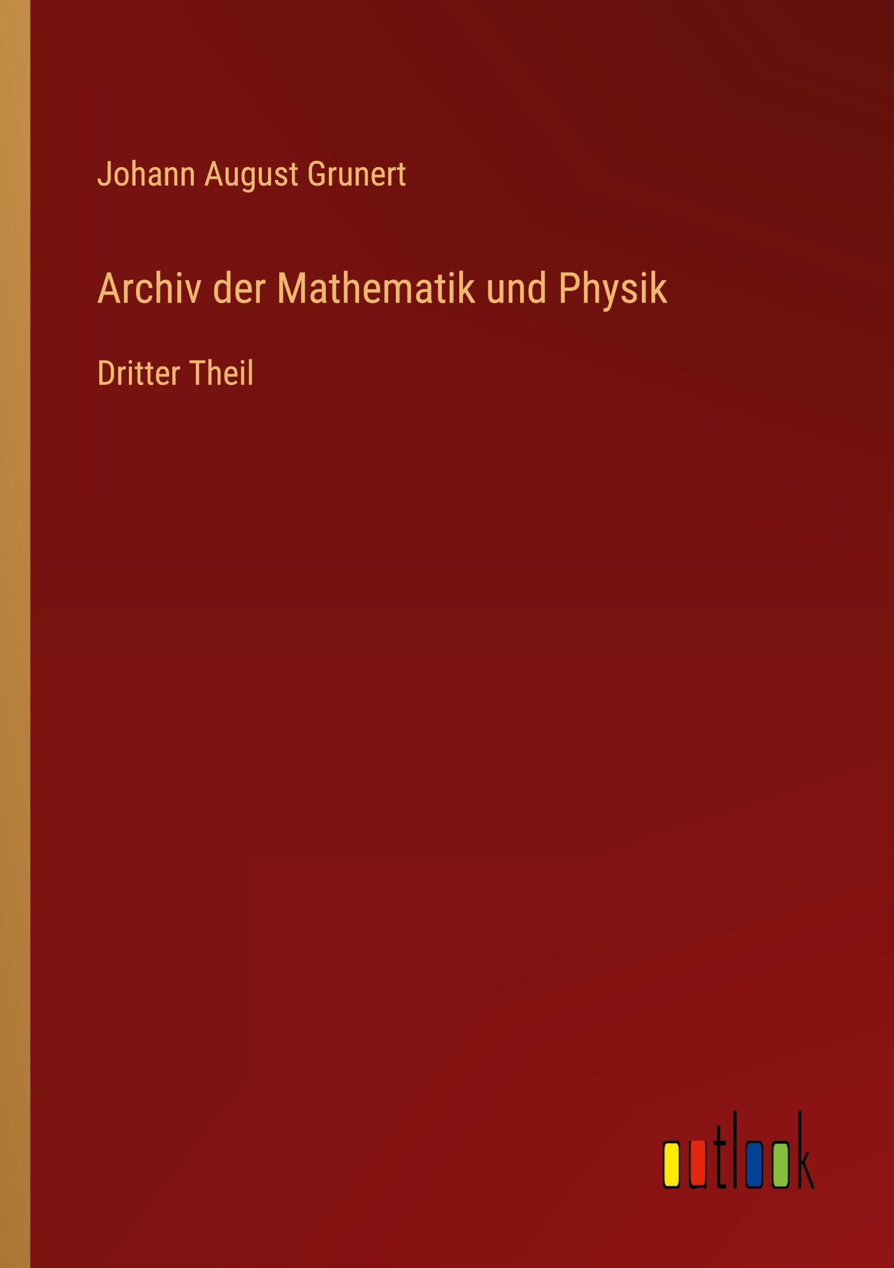Archiv der Mathematik und Physik Classics