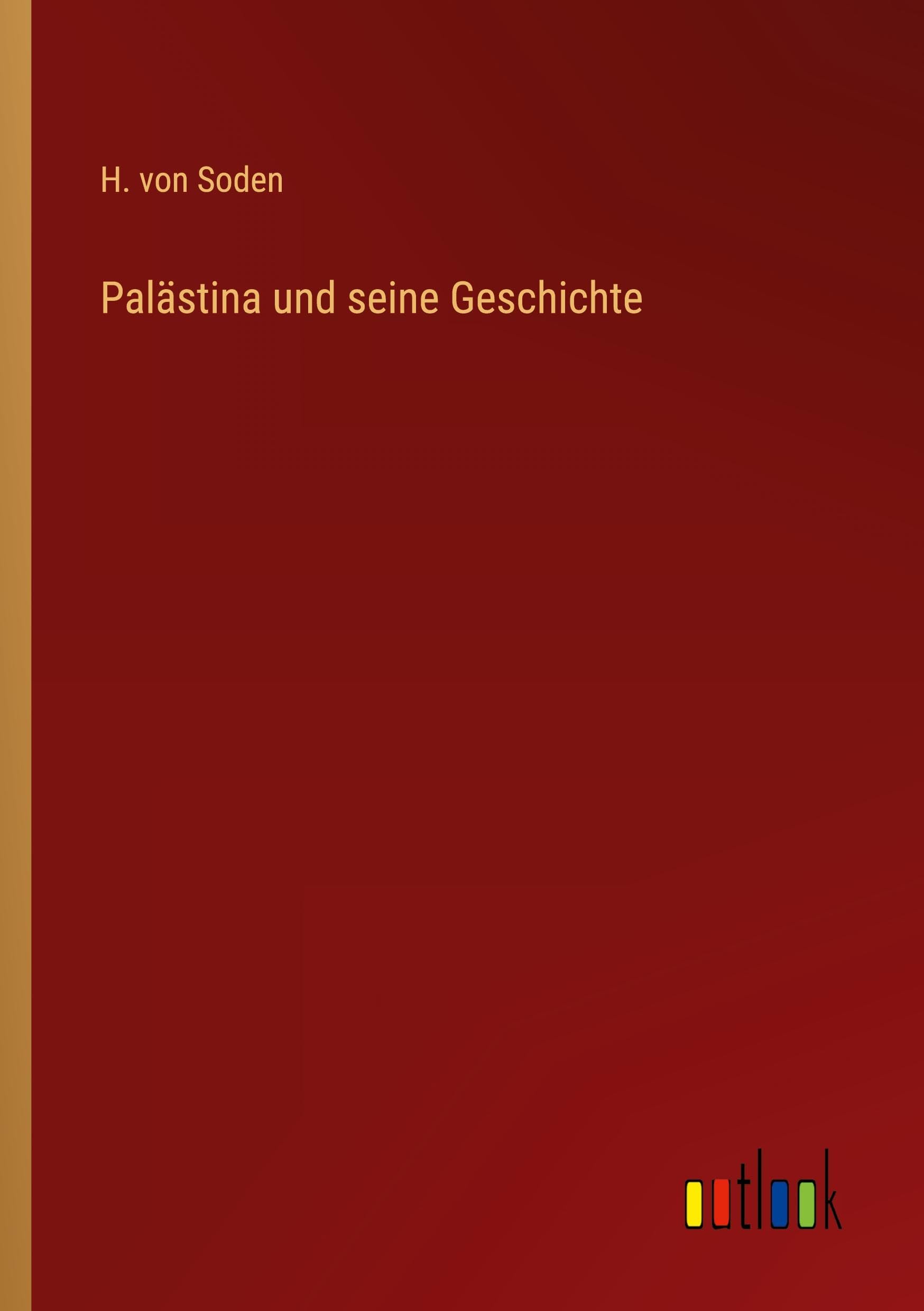 Palästina und seine Geschichte Contemporary literature