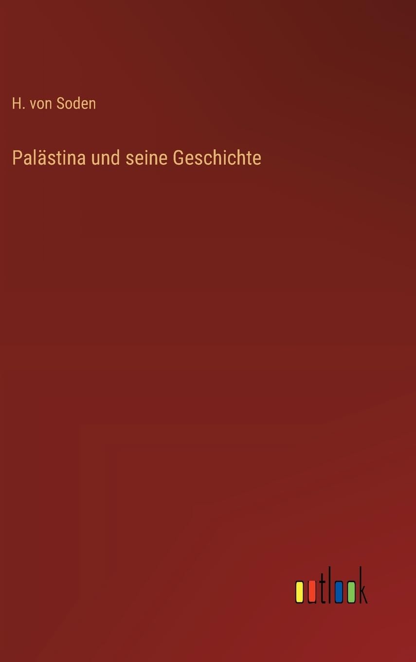Palästina und seine Geschichte Classics
