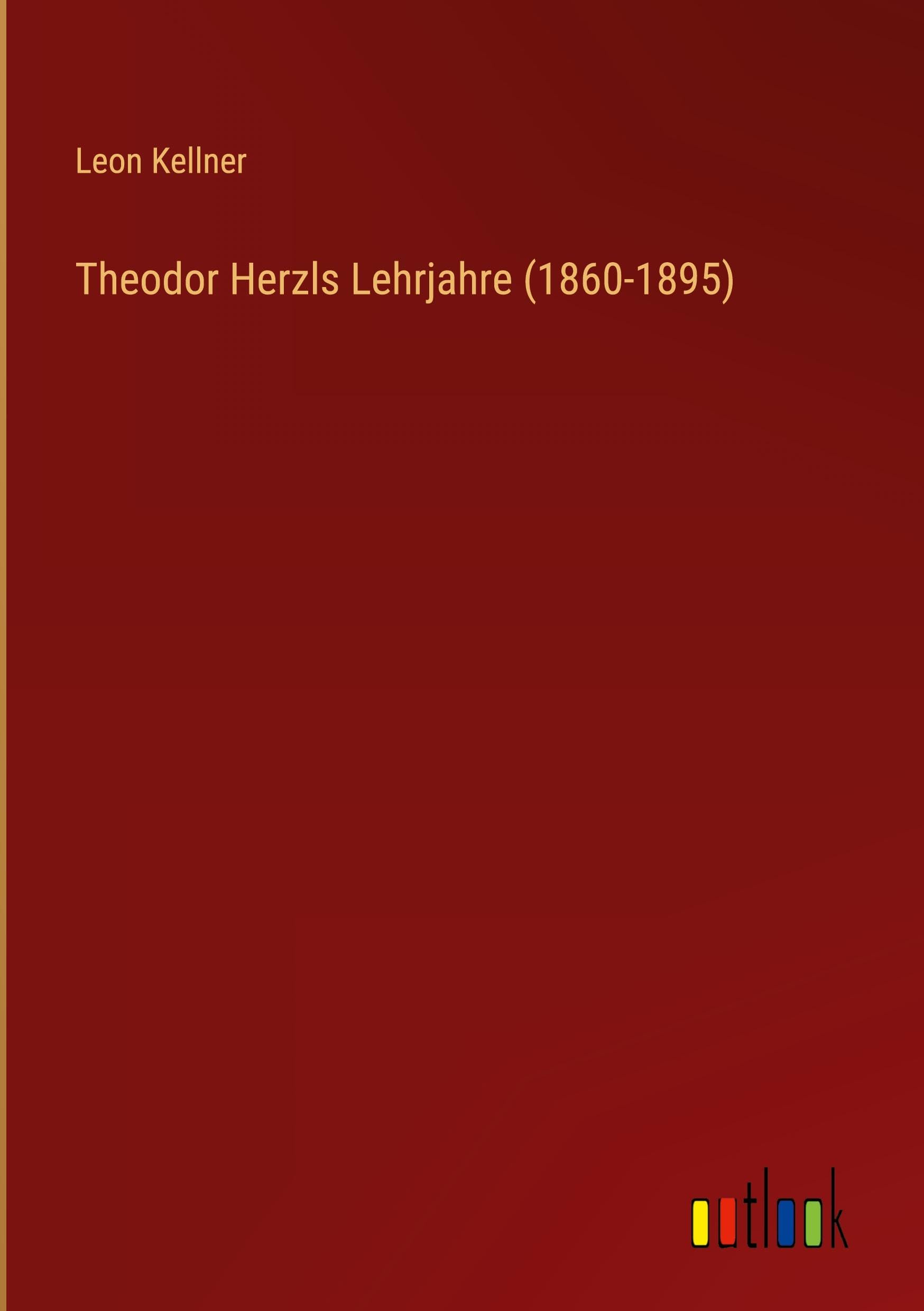 Theodor Herzls Lehrjahre (1860-1895) Contemporary literature