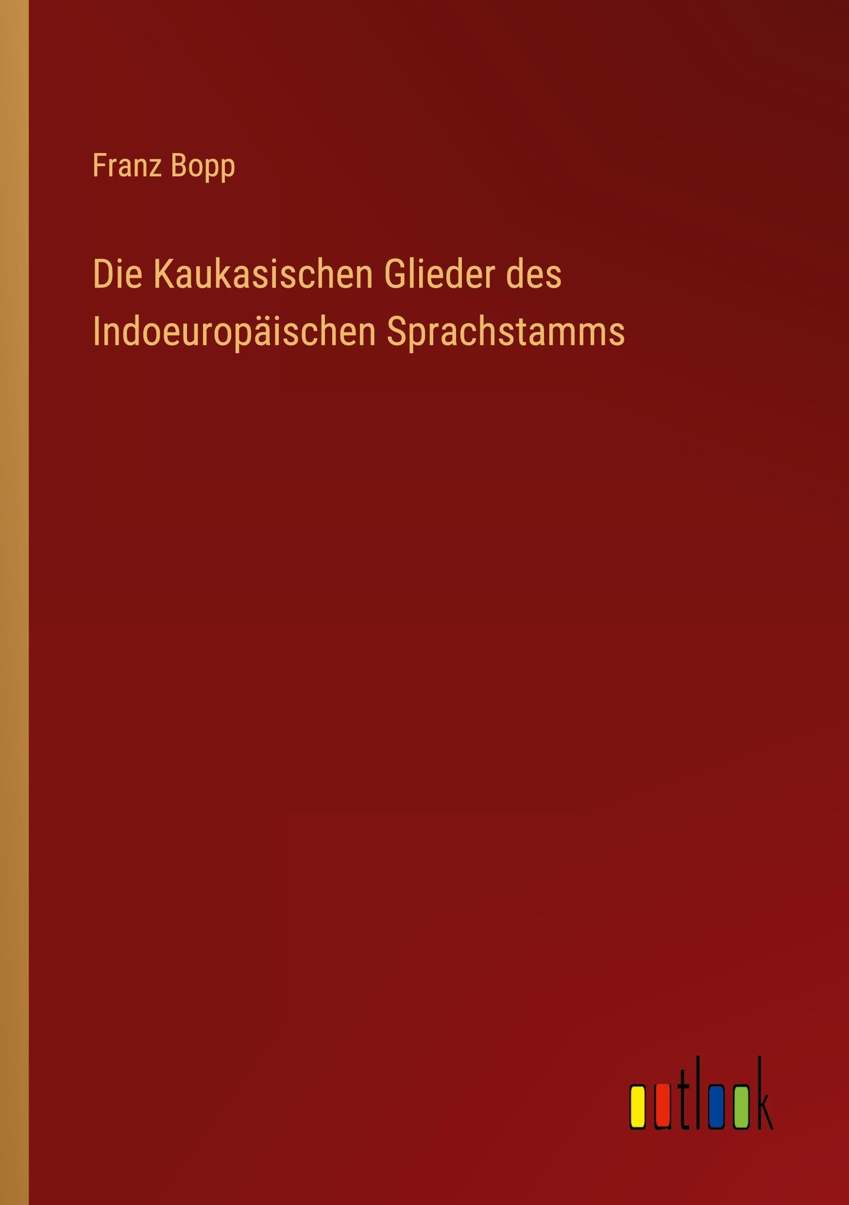 Die Kaukasischen Glieder des Indoeuropäischen Sprachstamms Classics
