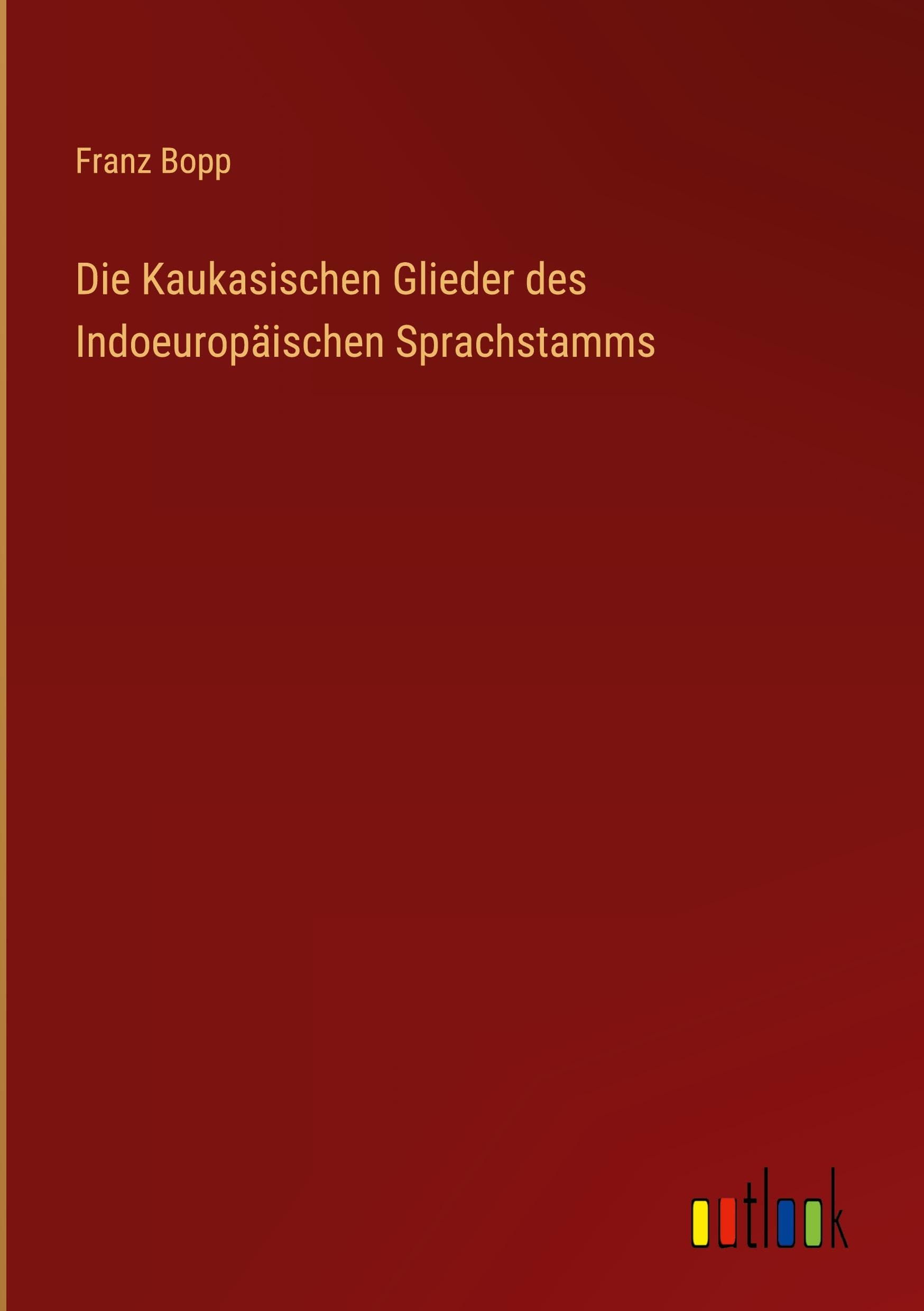 Die Kaukasischen Glieder des Indoeuropäischen Sprachstamms Classics