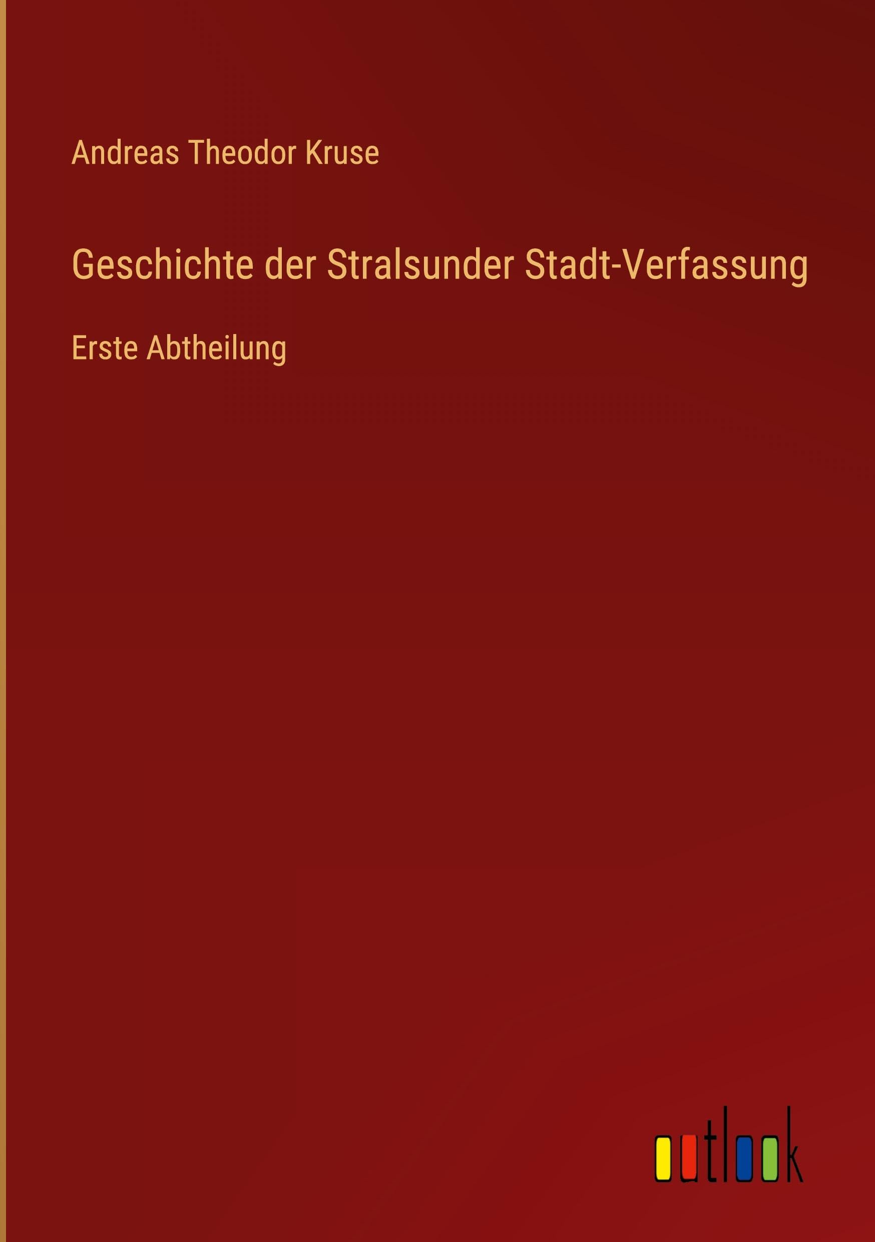 Geschichte der Stralsunder Stadt-Verfassung Classics