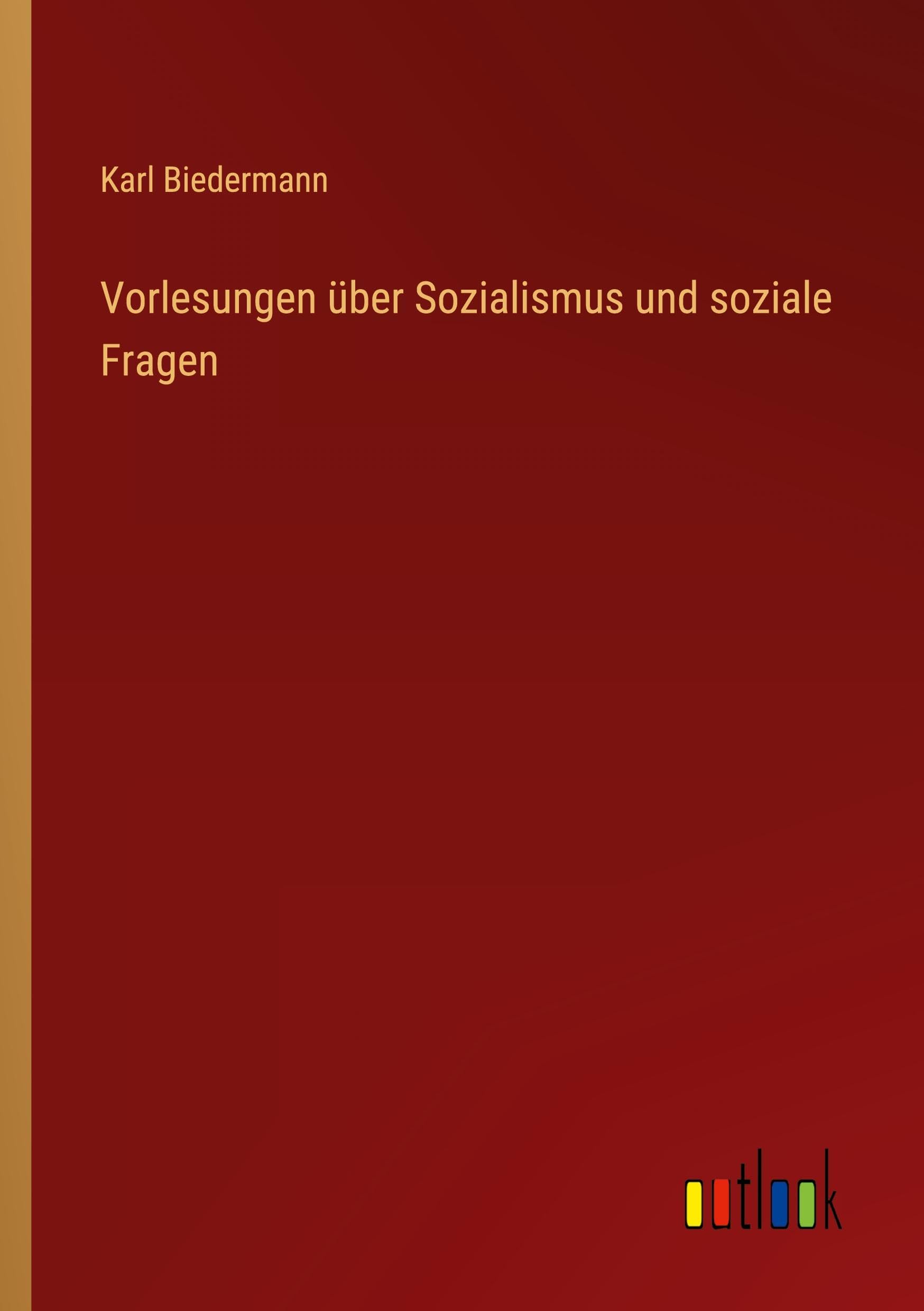Vorlesungen über Sozialismus und soziale Fragen Classics