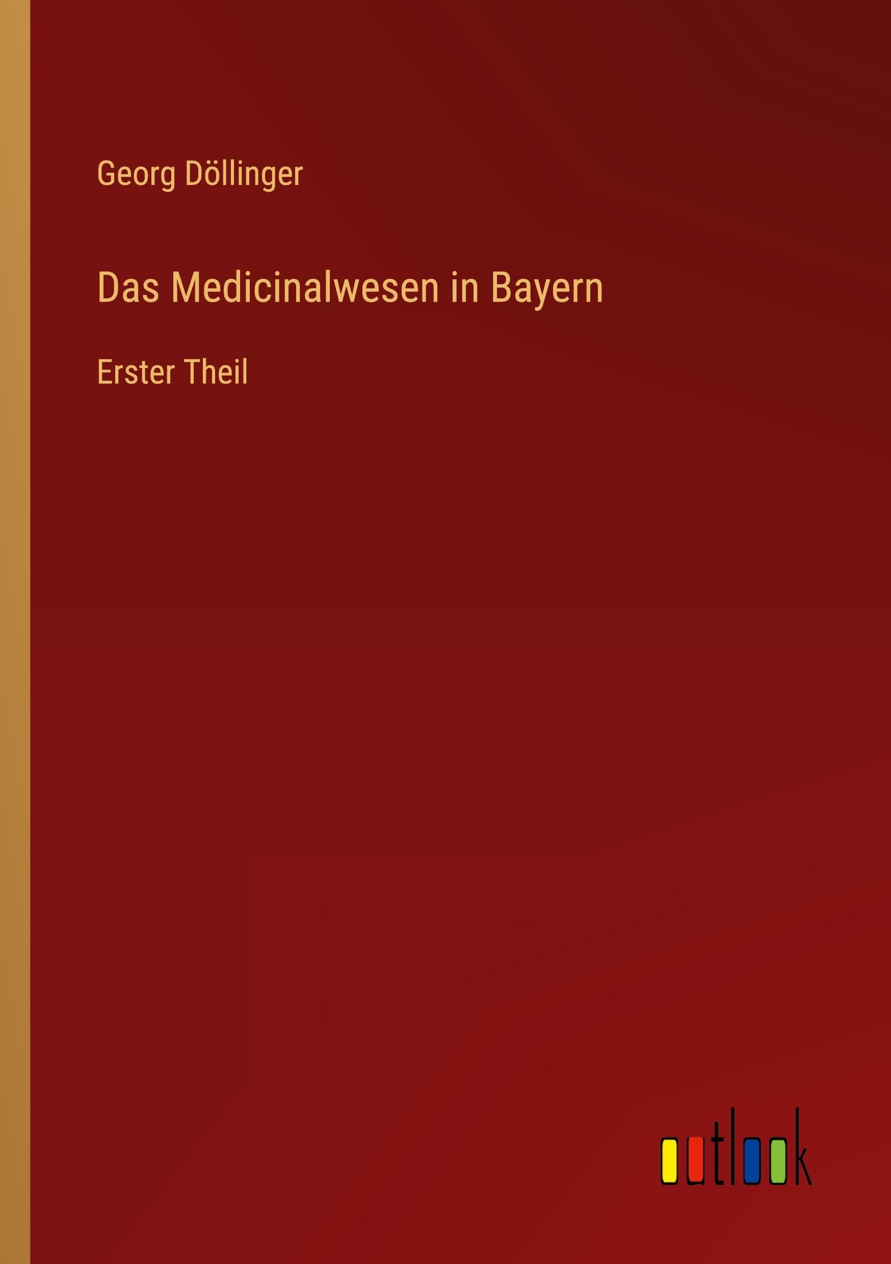 Das Medicinalwesen in Bayern Classics