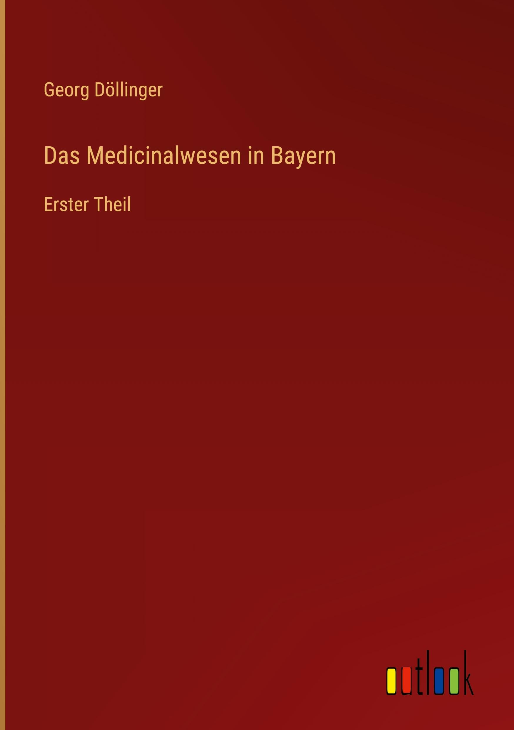 Das Medicinalwesen in Bayern Classics