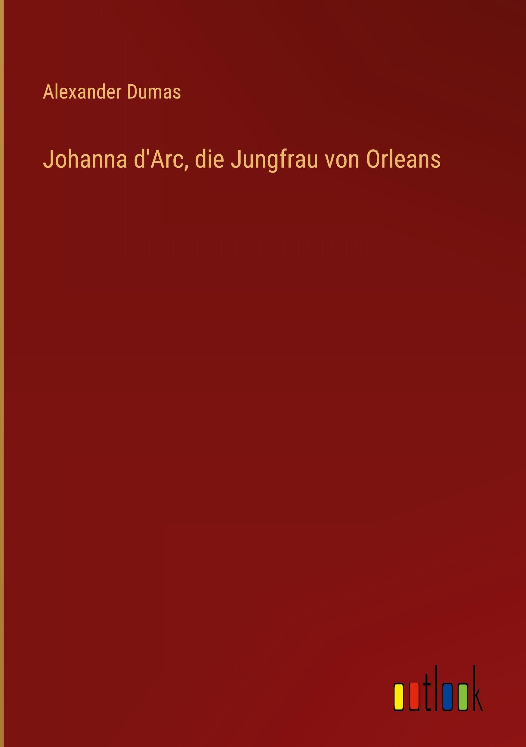 Johanna d'Arc, die Jungfrau von Orleans Classics