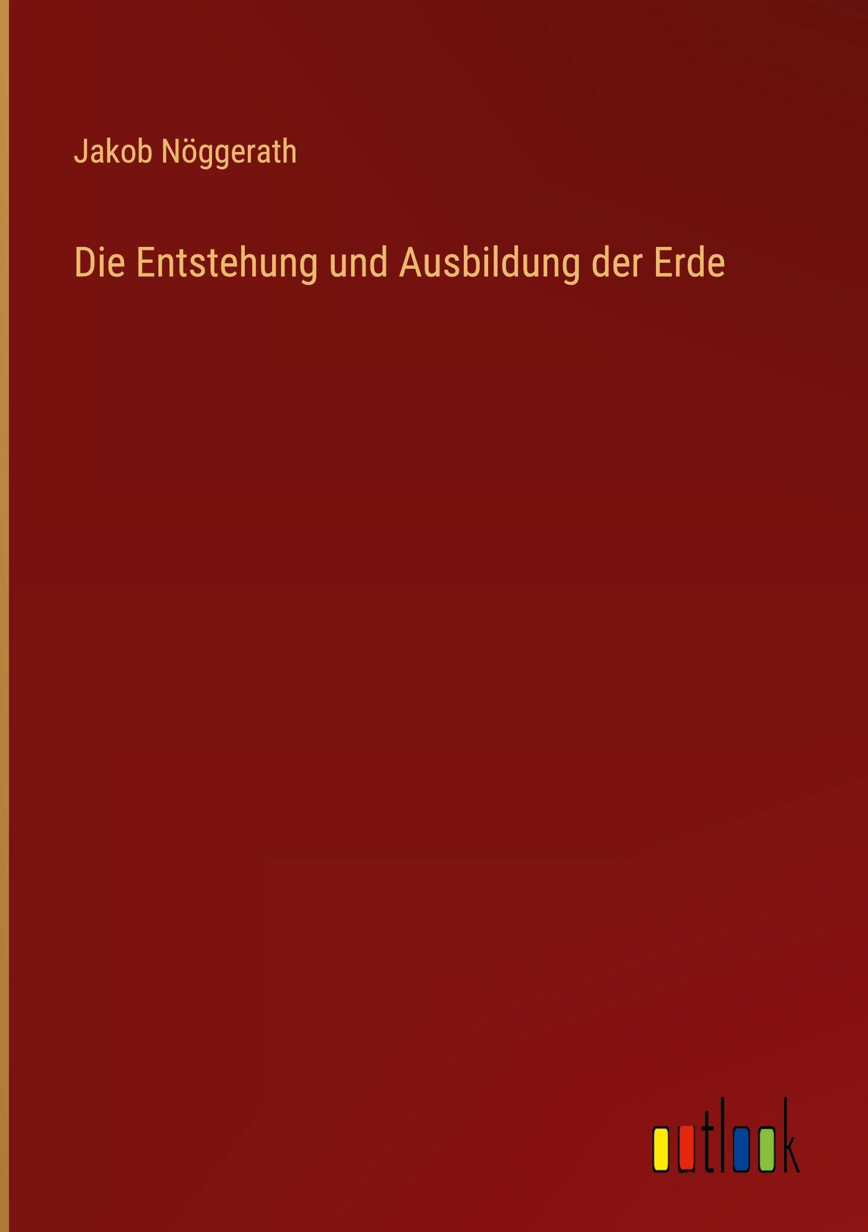 Die Entstehung und Ausbildung der Erde Classics