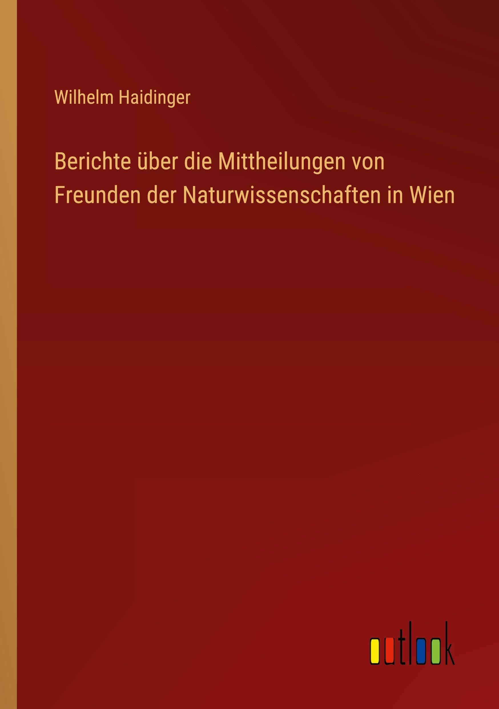 Berichte über die Mittheilungen von Freunden der Naturwissenschaften in Wien Classics