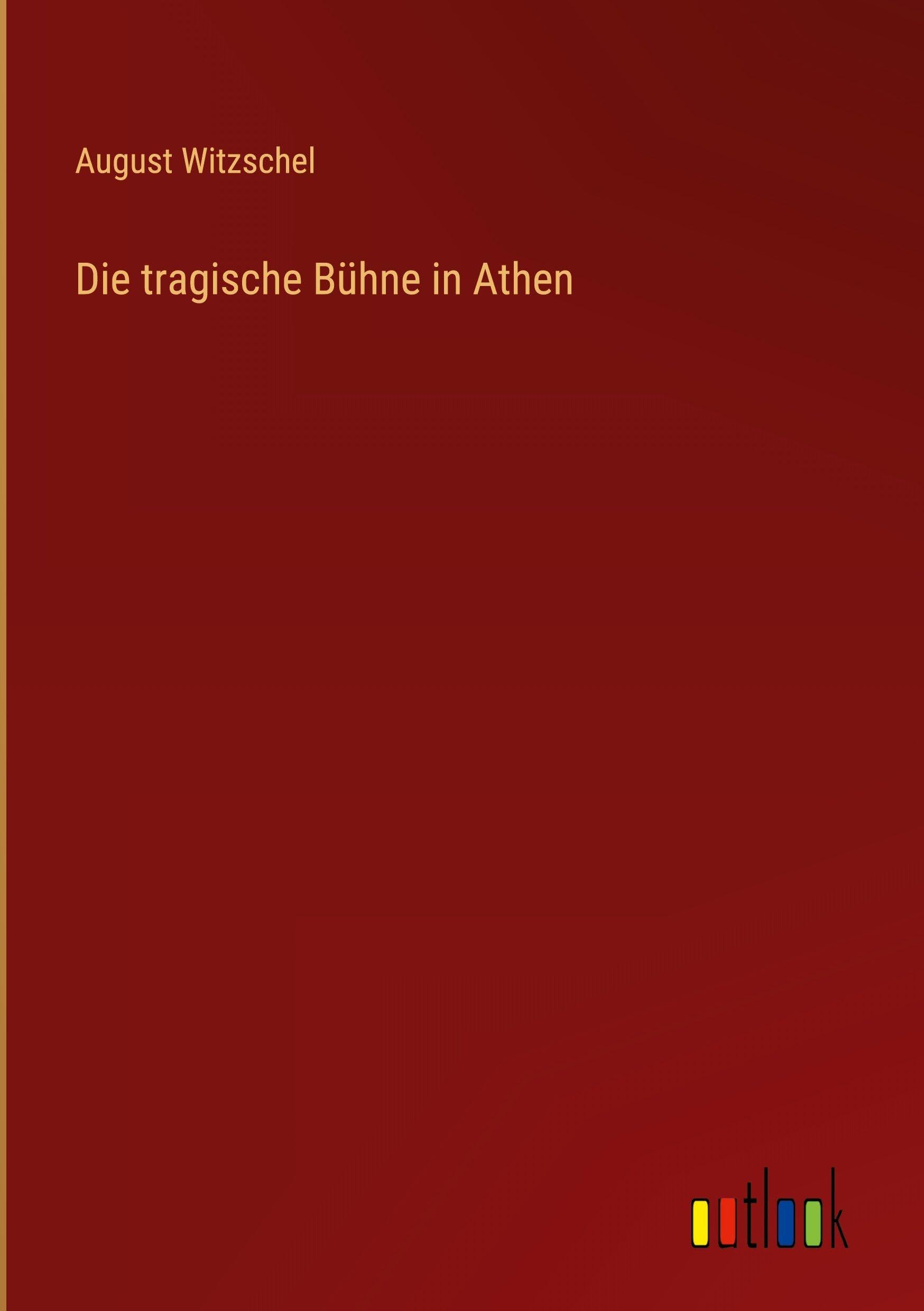 Die tragische Bühne in Athen Classics