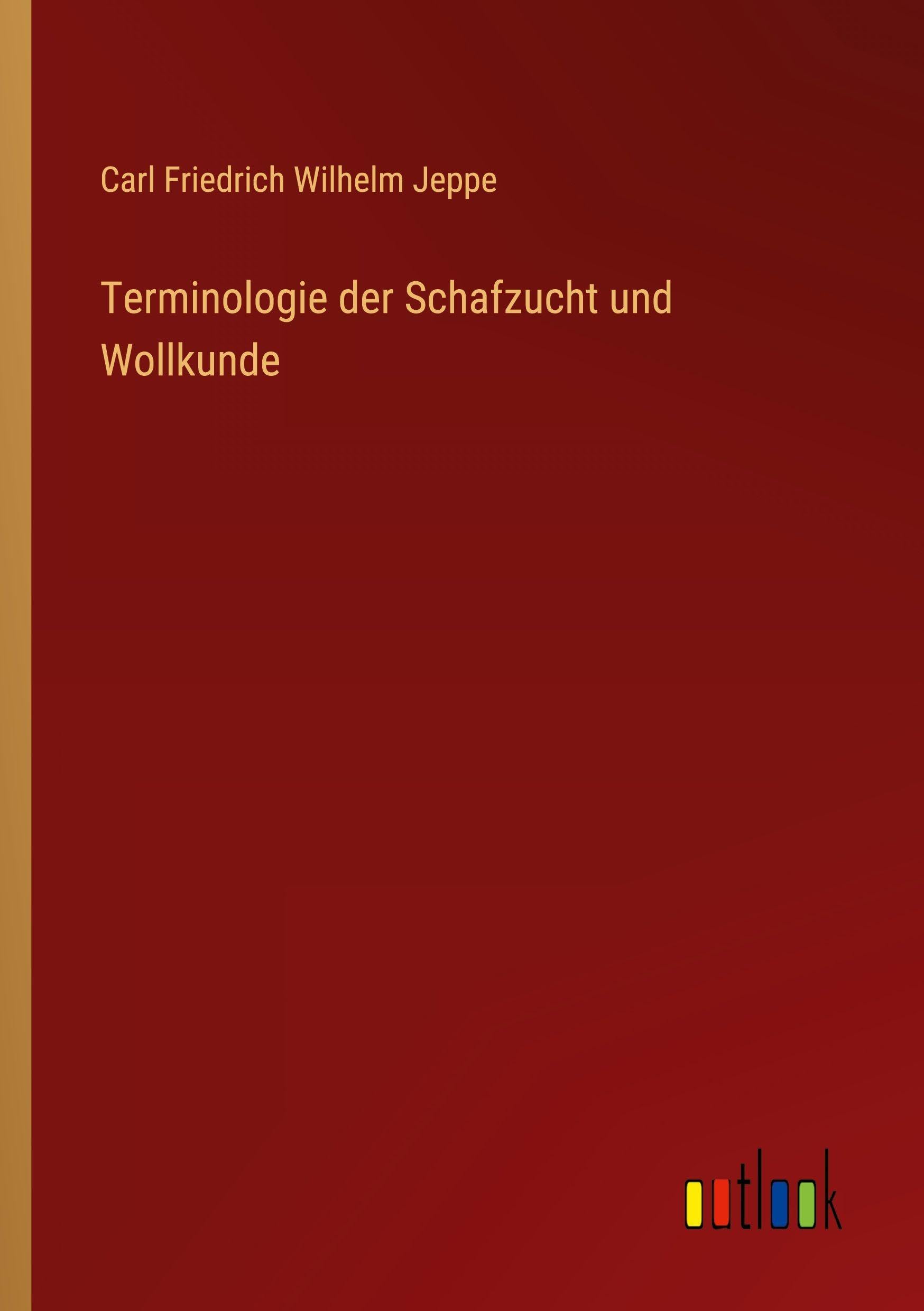 Terminologie der Schafzucht und Wollkunde Classics